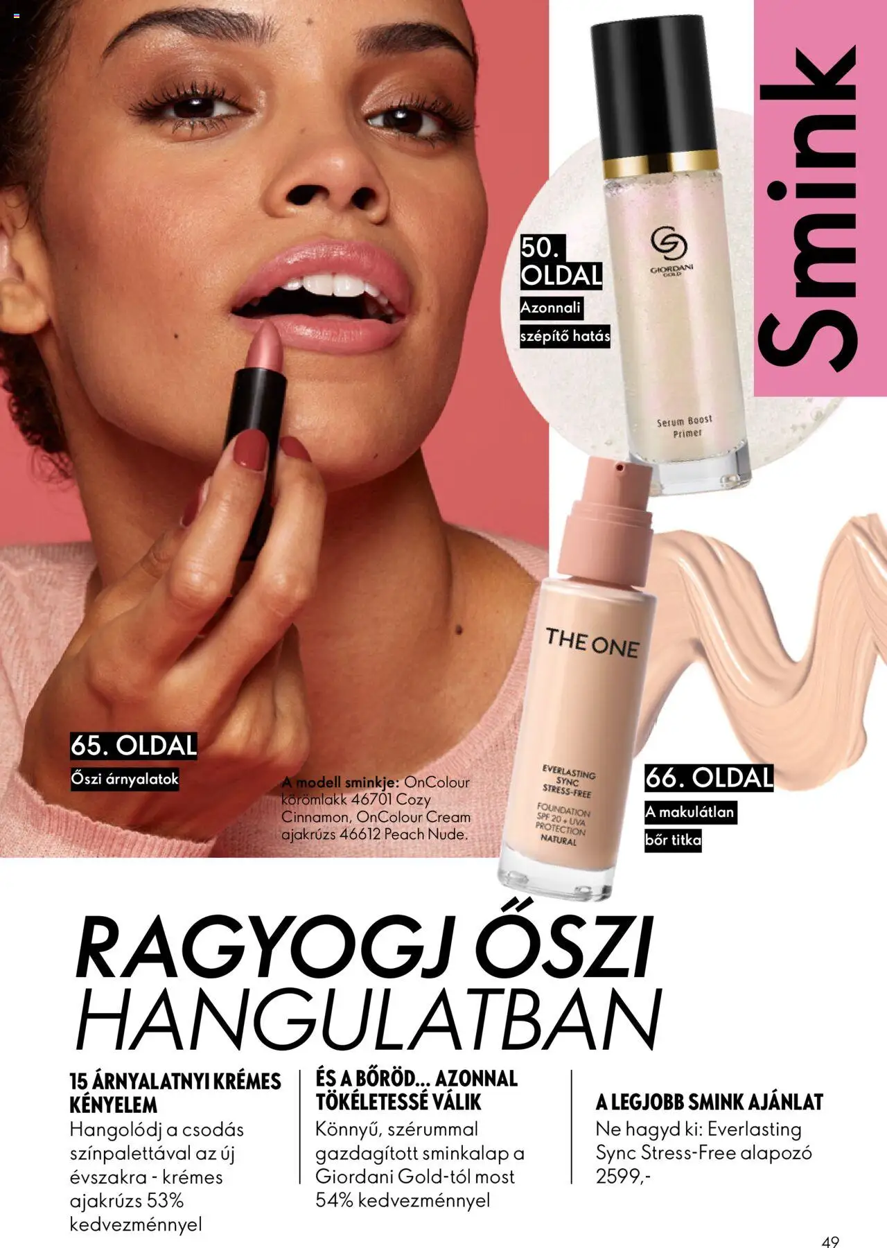 Oriflame akciós ujság - amely érvényes a következő dátumtól: 07.09.2025 | Oldal: 49 | Termékek: Alapozó, Ajakrúzs, Körömlakk, Bor