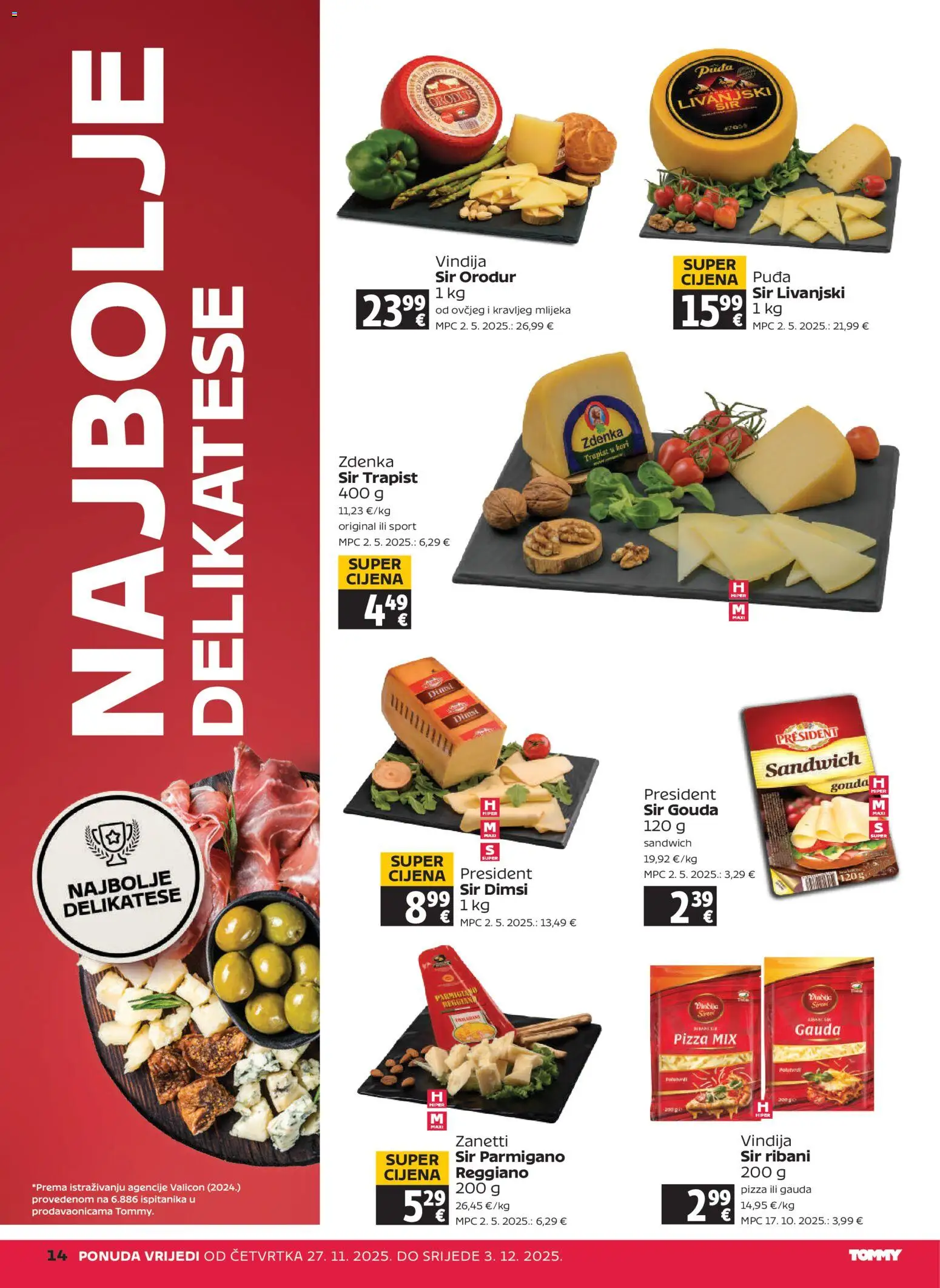 Tommy katalog | vrijedi od 27.11.2025 | Stranica: 14 | Proizvodi: Vindija, Gauda, Sir, Trapist