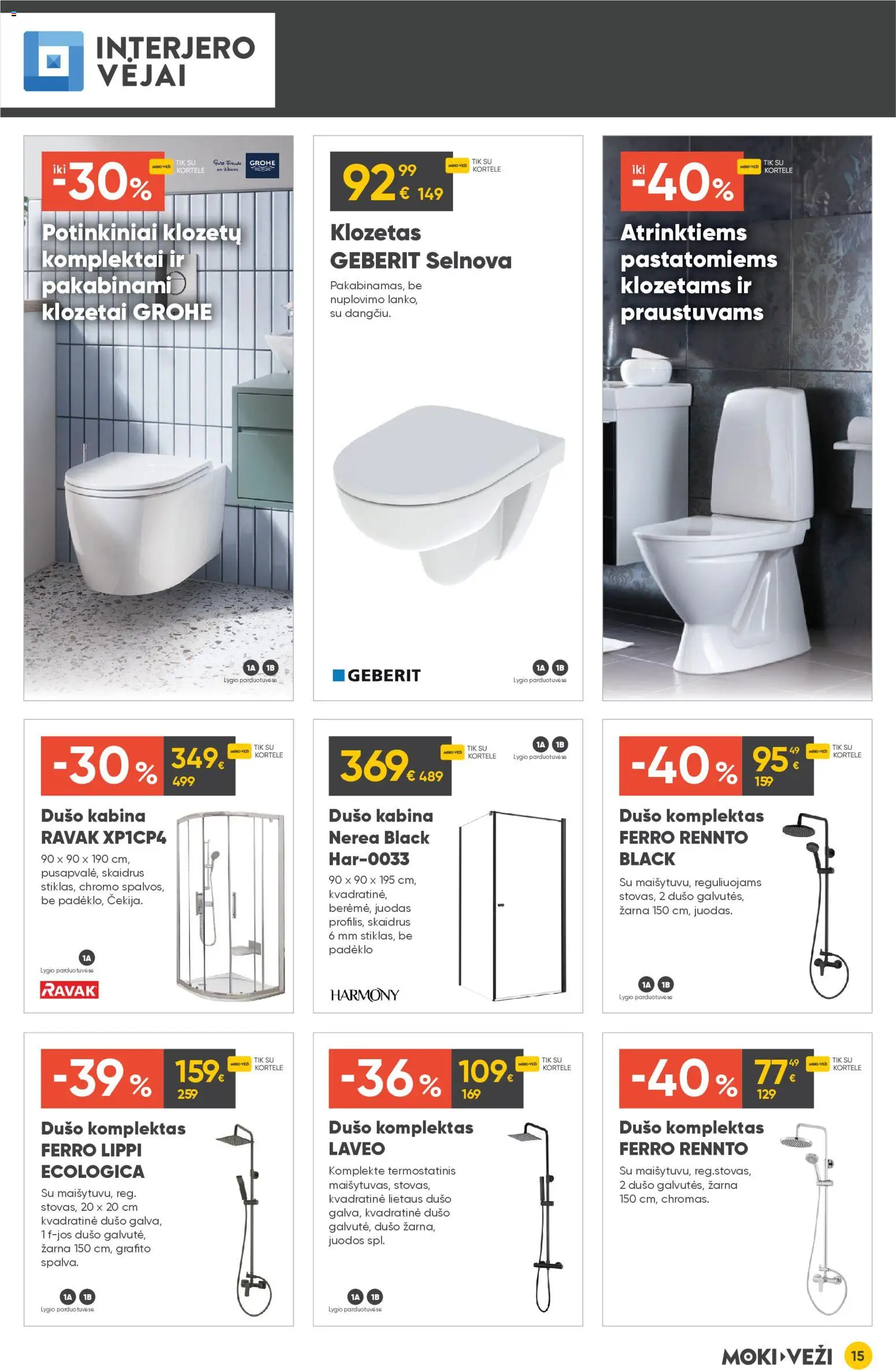 MOKI VEŽI akcijos nuo 11.12.2025 | Puslapis: 15 | Prekių: Dušo kabina, Klozetas