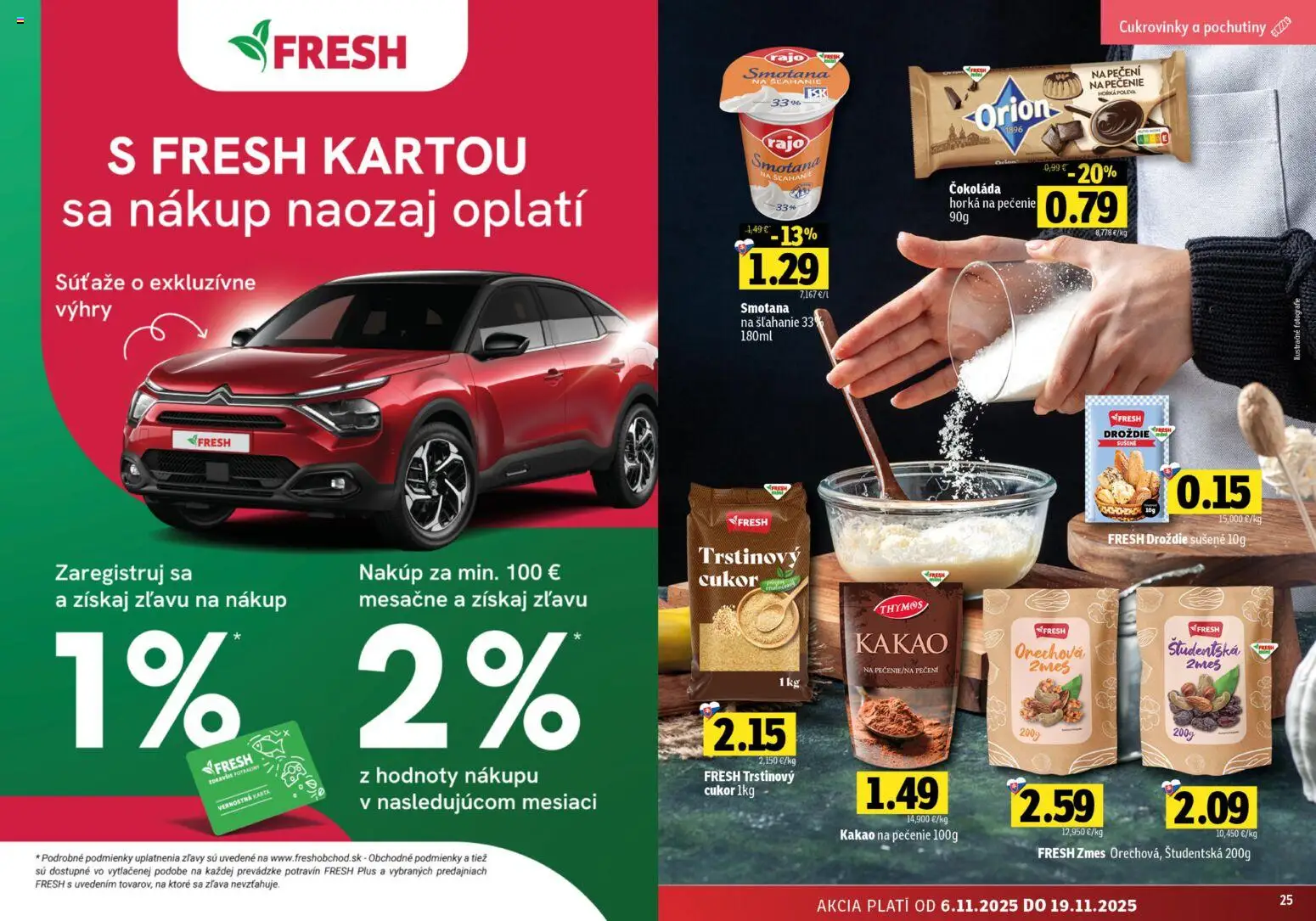 Nové Fresh akcie – leták je platný od 06.11.2025 | Strana: 13 | Produkty: Smotana, Čokoláda, Smotana na šľahanie, Kakao