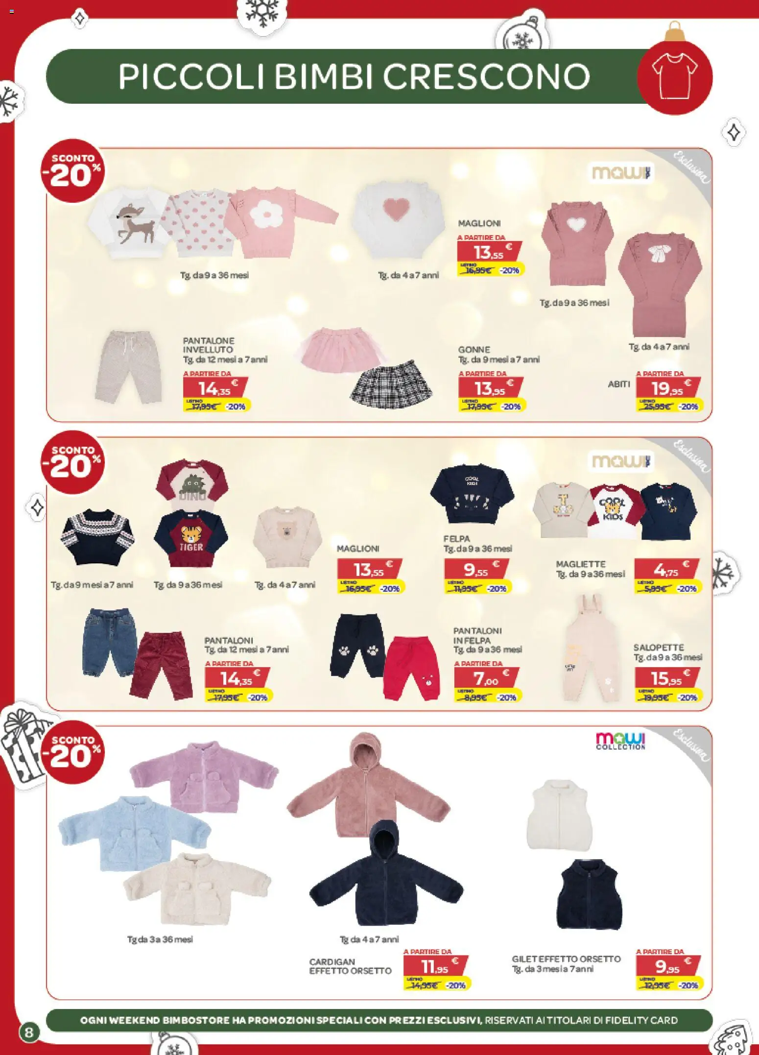 Volantino Bimbo store del 04.12.2025 | Pagina: 8 | Prodotti: Abiti, Gonne, Felpa, Pantaloni