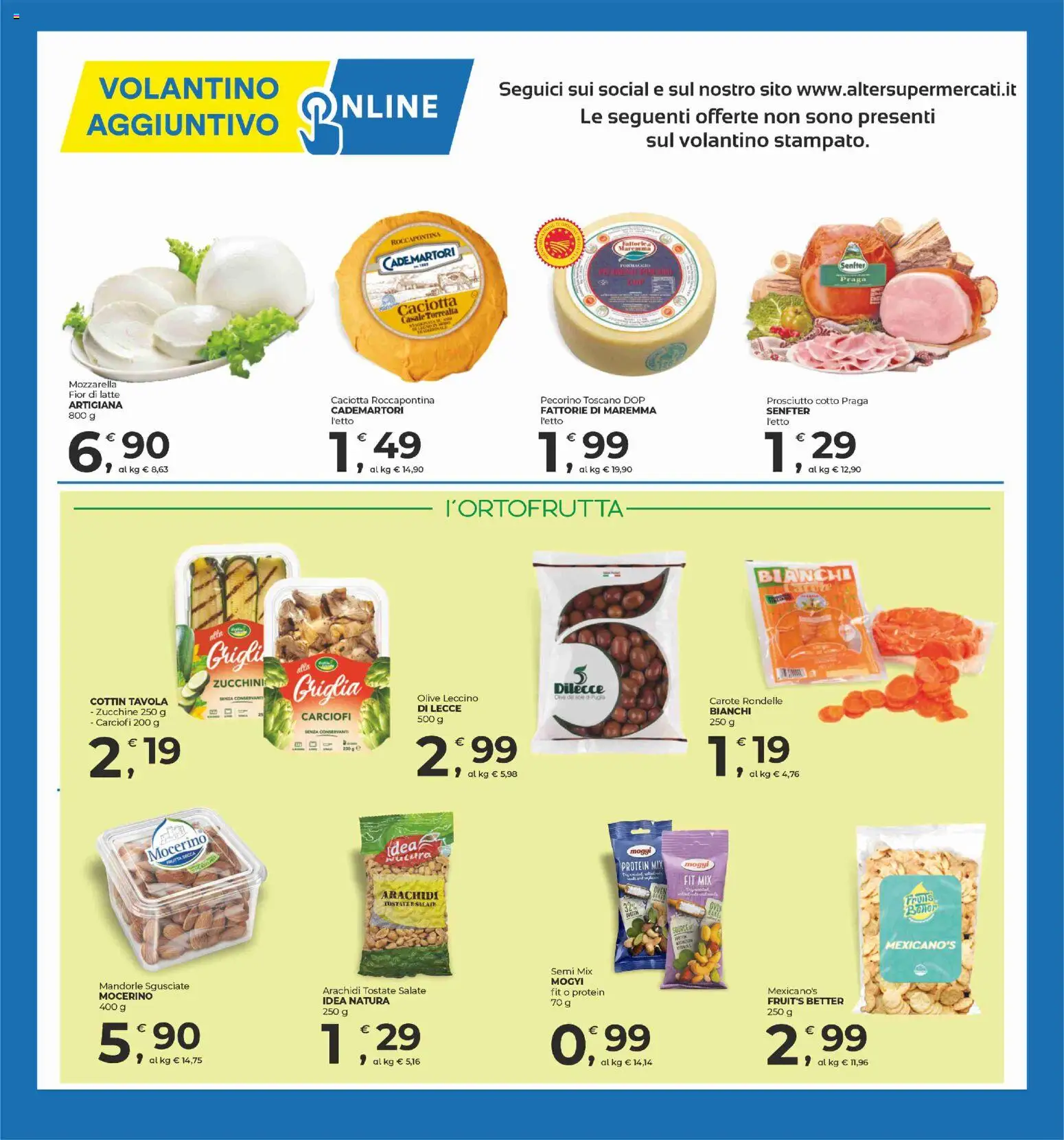 Volantino Alter Discount del 30.10.2025 | Pagina: 13 | Prodotti: Prosciutto Cotto, Mandorle, Carciofi, Zucchine