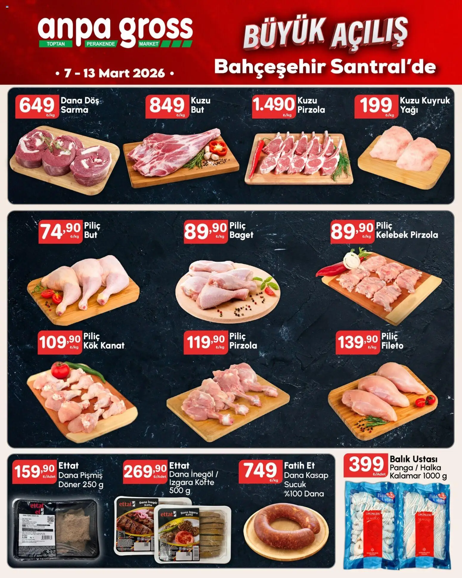 Anpa Gross - Katalog Büyük açılış 1 - 07.03.2026 tarihinden itibaren geçerlidir | Sayfa: 2 | Ürünler: Balık, Piliç, Izgara köfte, Izgara