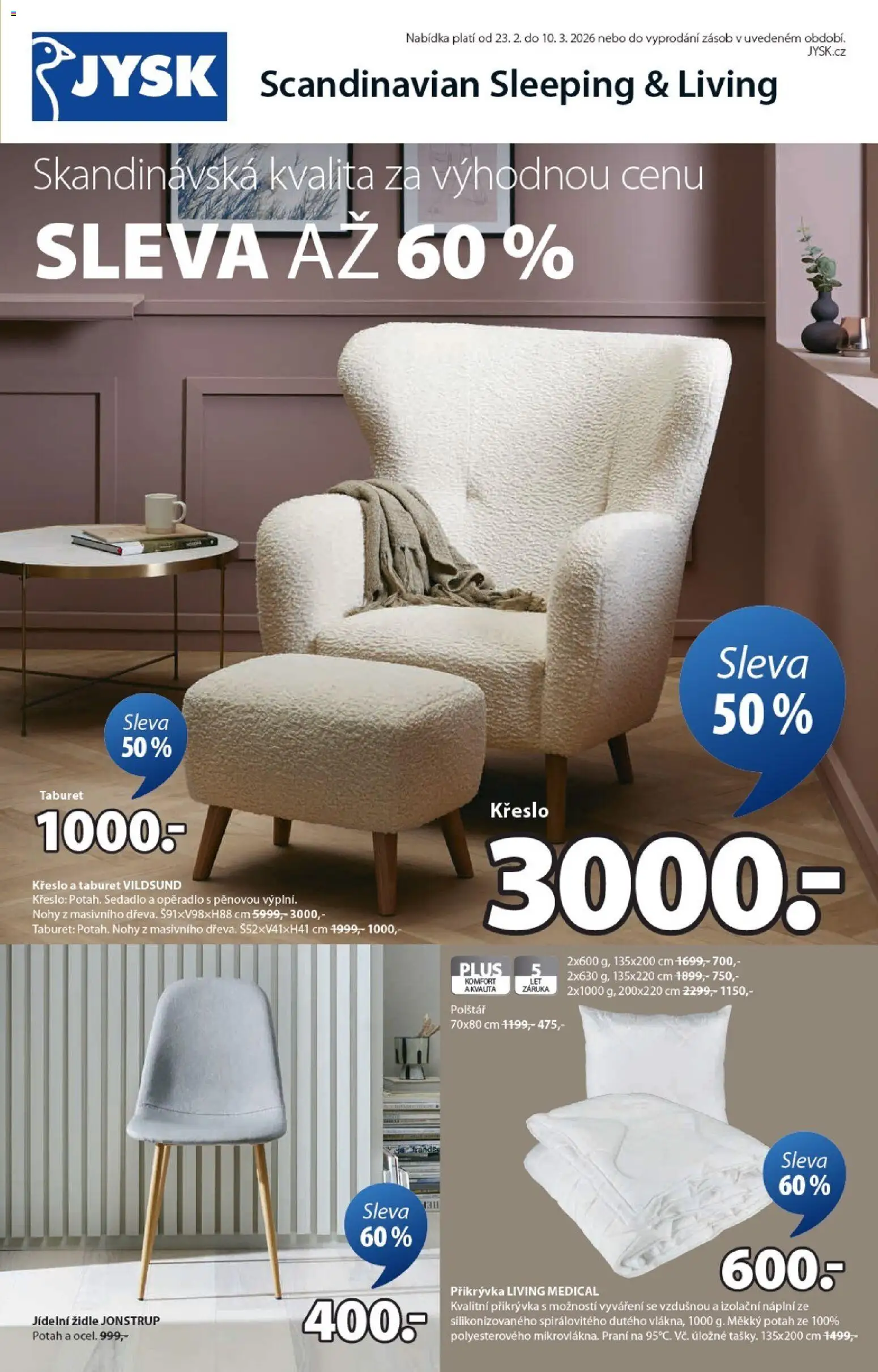 JYSK leták - Slevy od 23.02.2026 | Strana: 1 | Produkty: Taburet, Přikrývka, Křeslo, Židle