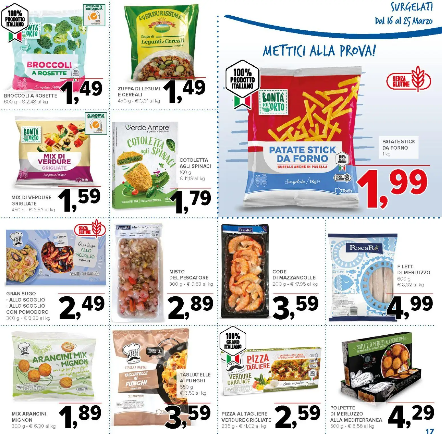 Volantino Todis del 16.03.2026 | Pagina: 17 | Prodotti: Legumi, Cereali, Mazzancolle, Broccoli