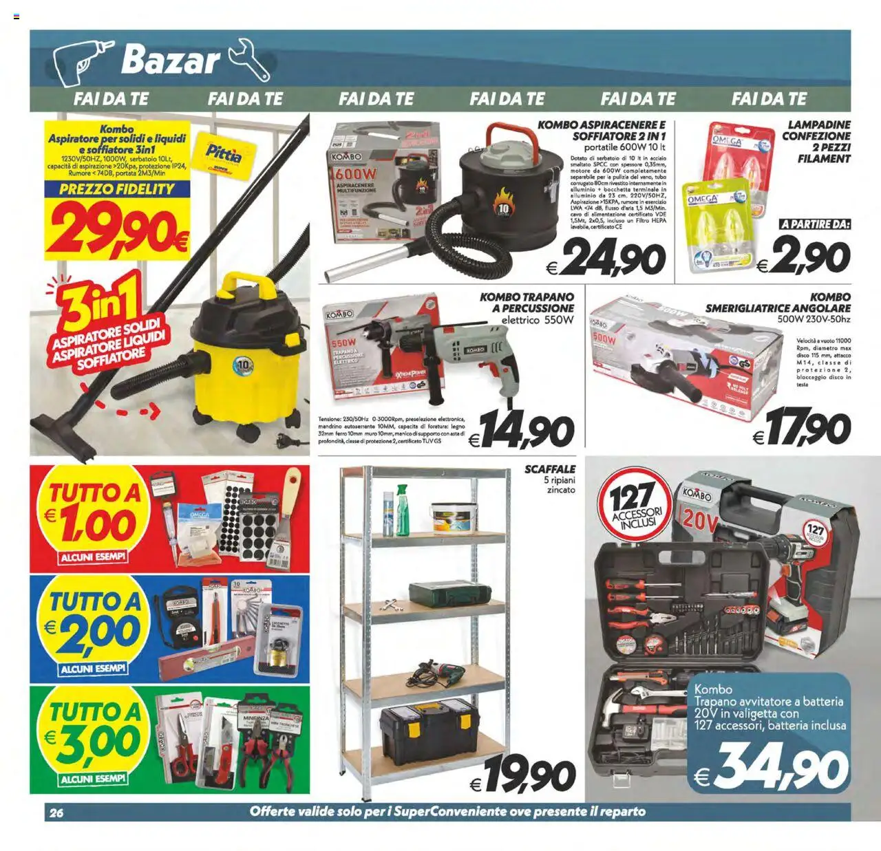 Volantino SuperConveniente del 23.09.2025 | Pagina: 26 | Prodotti: Tè, Cavo, Scaffale, Alluminio
