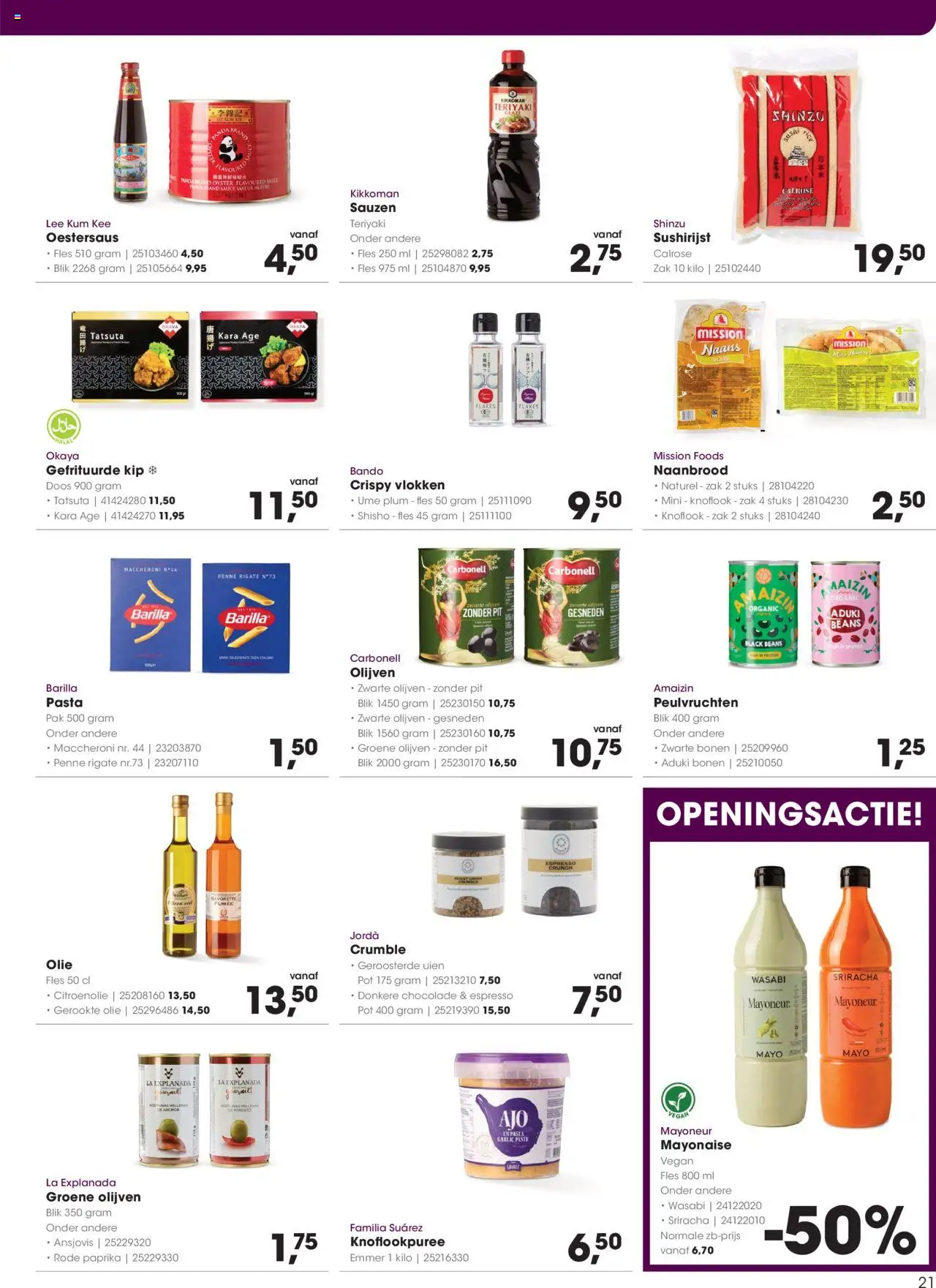  | Pagina: 21 | Producten: Pasta, Vlokken, Kész piskótalap, Knoflook