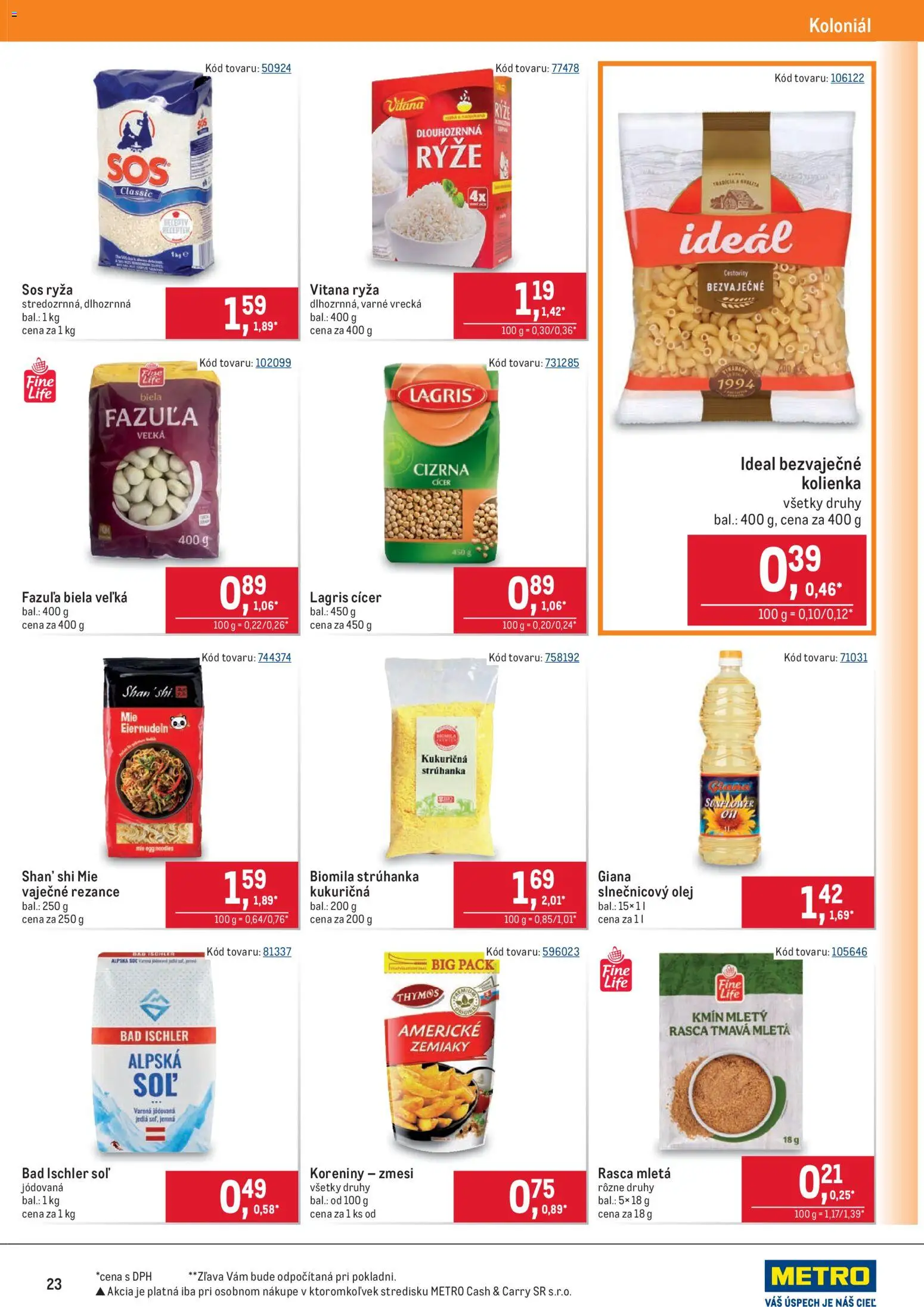 Nové Metro akcie – leták je platný od 11.02.2026 | Strana: 23 | Produkty: Ryža, Cestoviny, Fazuľa, Zemiaky