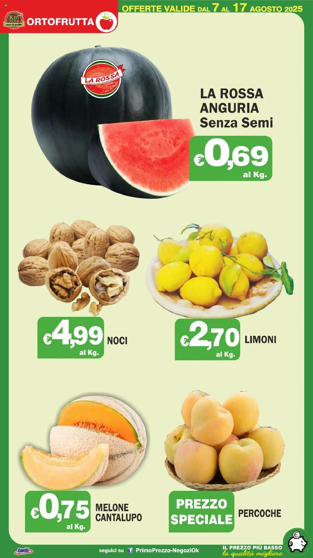 Volantino Primo Prezzo del 07.08.2025 | Pagina: 29 | Prodotti: Noci, Anguria, Melone