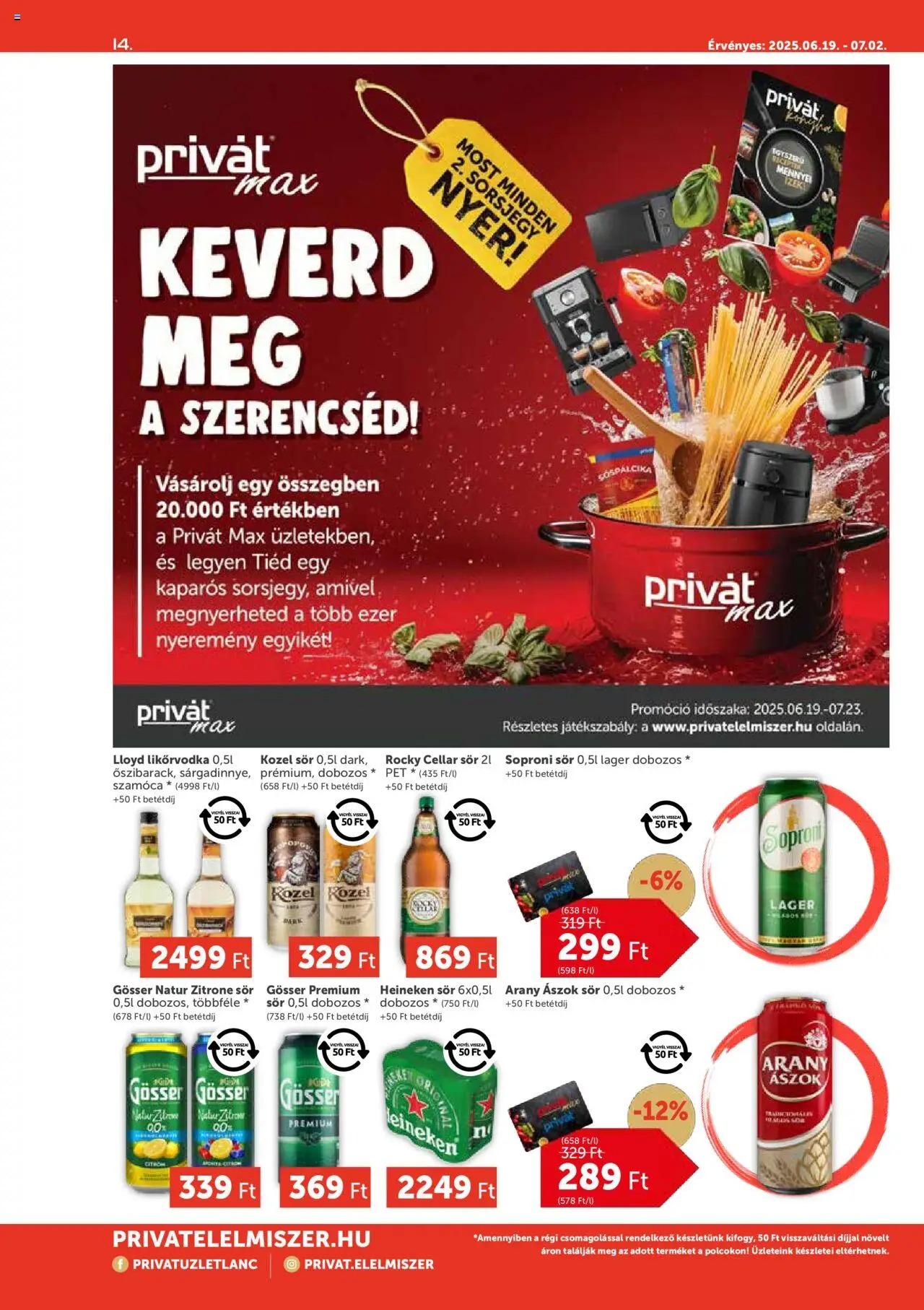 PRIVÁT akciós ujság - amely érvényes a következő dátumtól: 19.06.2025 | Oldal: 14 | Termékek: Heineken, Sör, Paprika babura, Só