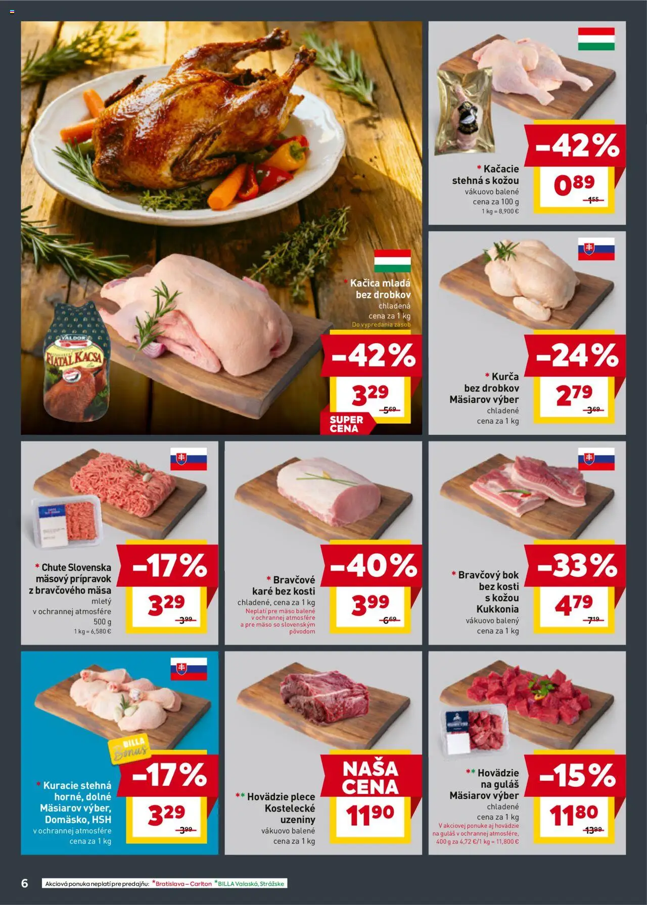 Nové Billa akcie – leták je platný od 22.10.2025 | Strana: 6 | Produkty: Kačacie stehná, Kačica, Kuracie stehná, Kurča