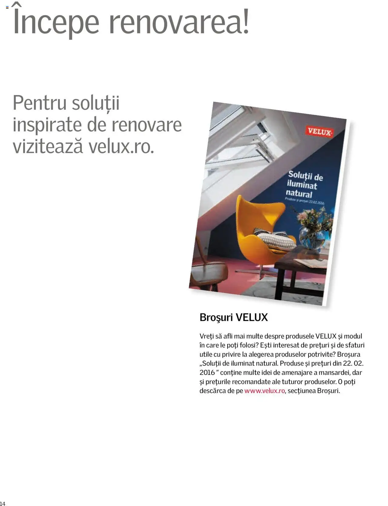 Velux catalog - Descoperă potențialul podului tău – valabil de la 01.01.2025 | Pagină: 14