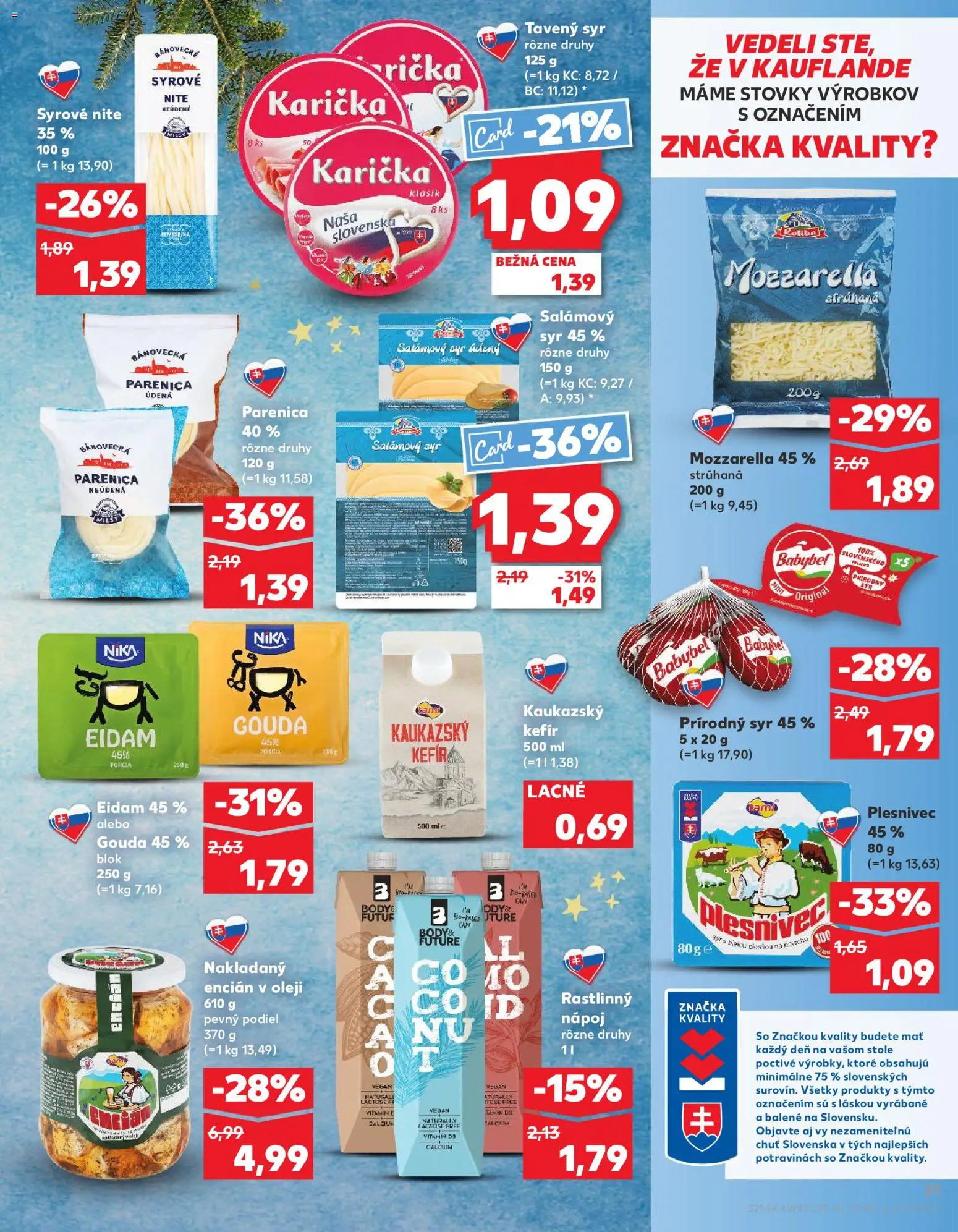 Nové Kaufland akcie – leták je platný od 06.11.2025 | Strana: 21 | Produkty: Gouda, Eidam, Mozzarella, Encián