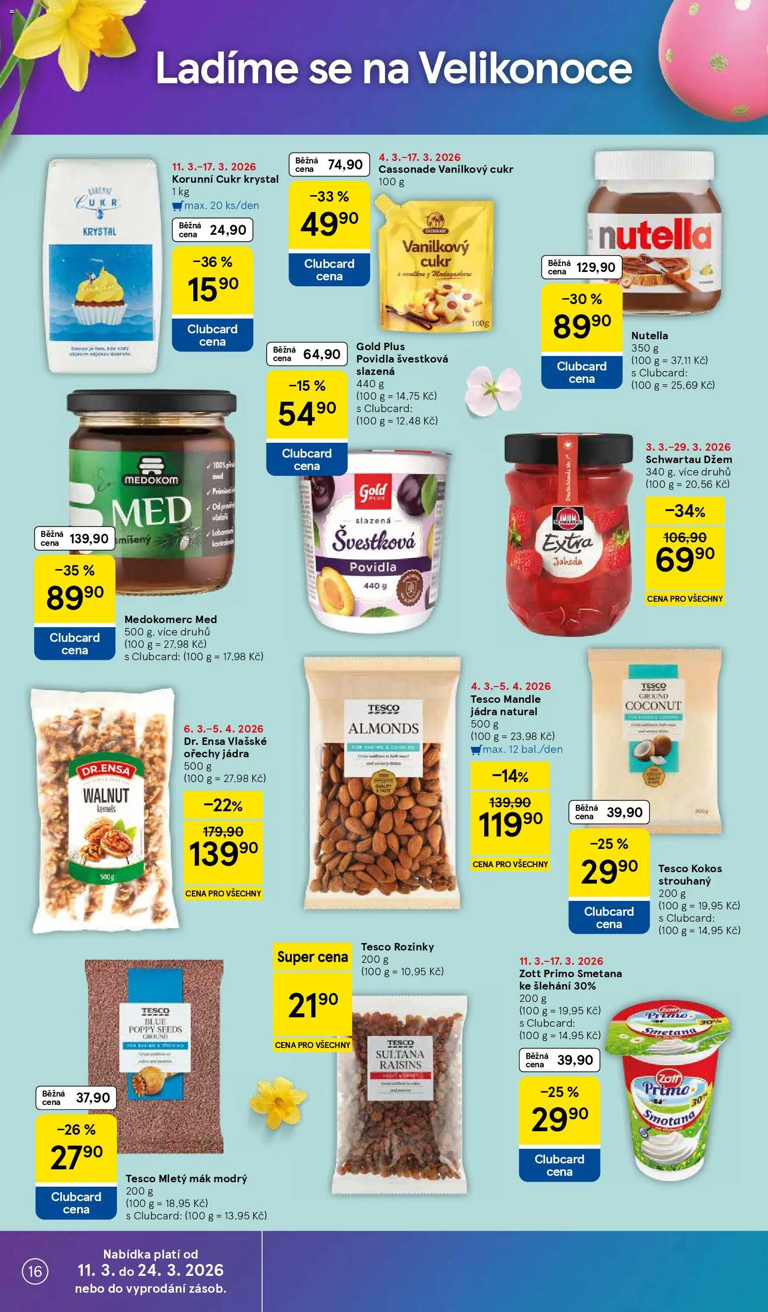 Tesco leták - Hypermarket od 11.03.2026 | Strana: 16 | Produkty: Med, Kokos strouhaný, Vanilkový cukr, Cukr krystal