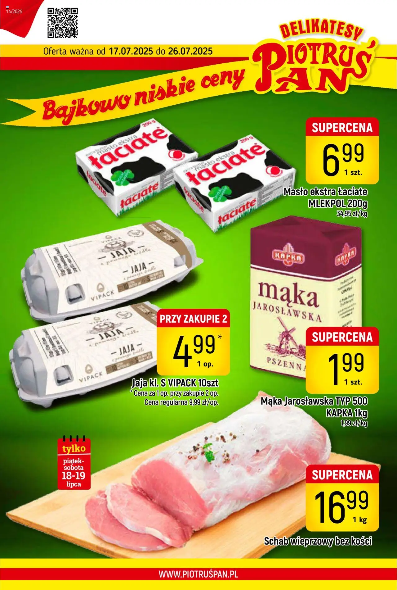Piotruś Pan Gazetka od 17.07.2025 | Strona: 1 | Produkty: Schab, Schab wieprzowy, Schab wieprzowy bez kości, Jaja