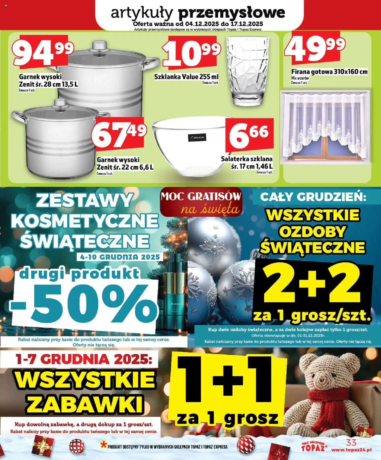 Topaz Gazetka - Ceny małe na stałe od 04.12.2025 | Strona: 33 | Produkty: Szklanka, Ozdoby świąteczne, Garnek, Artykuły przemysłowe