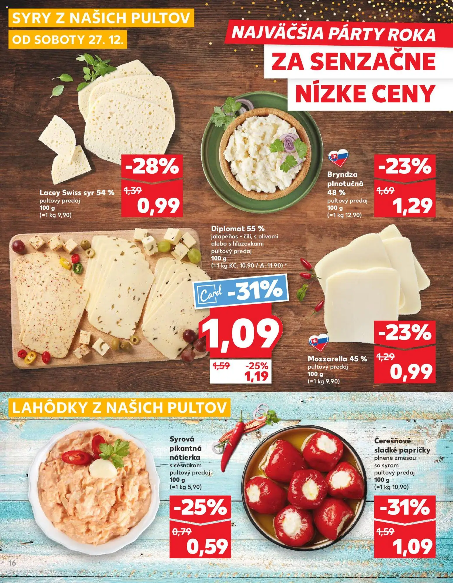 Kaufland SK akciós ujság - amely érvényes a következő dátumtól: 27.12.2025 | Oldal: 16 | Termékek: Mozzarella, Jalapenos, Só