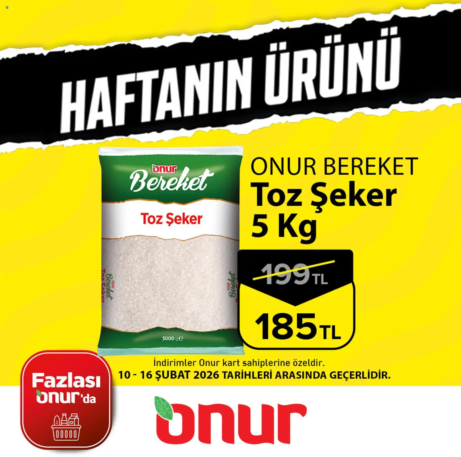 Onur Market - Haftanın Ürünü - 10.02.2026 tarihinden itibaren geçerlidir | Sayfa: 1 | Ürünler: Şeker, Toz şeker