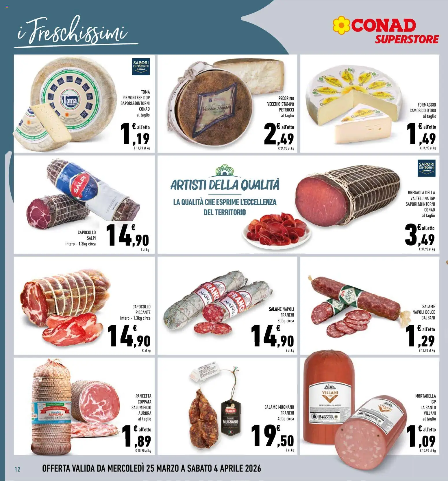 Volantino Conad del 25.03.2026 | Pagina: 12 | Prodotti: Salame, Pancetta, Formaggio, Mortadella