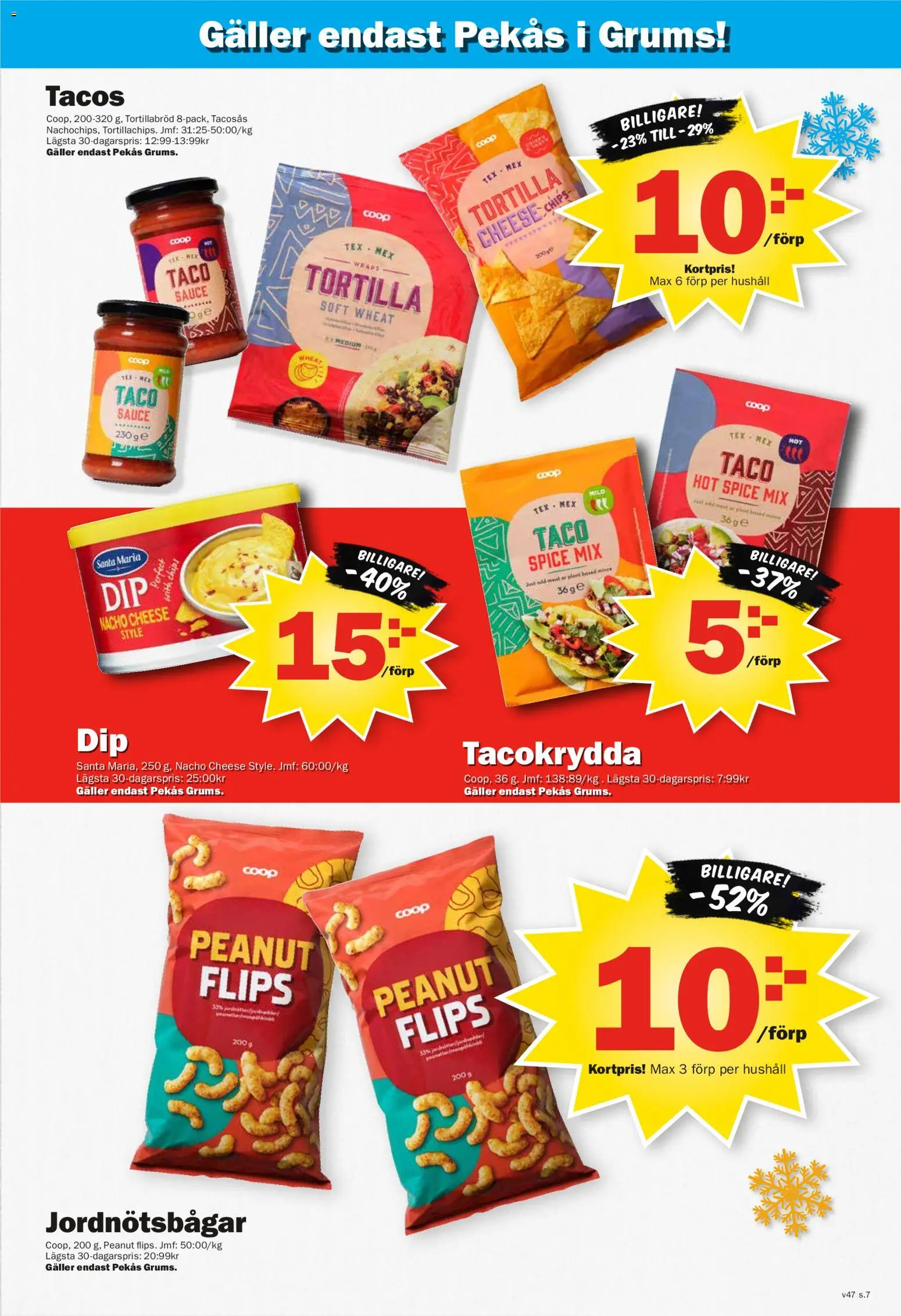 Pekås reklamblad aktuell från 17.11.2025 | Sida: 7 | Produkter: Tortilla, Galler, Chips, Tacokrydda