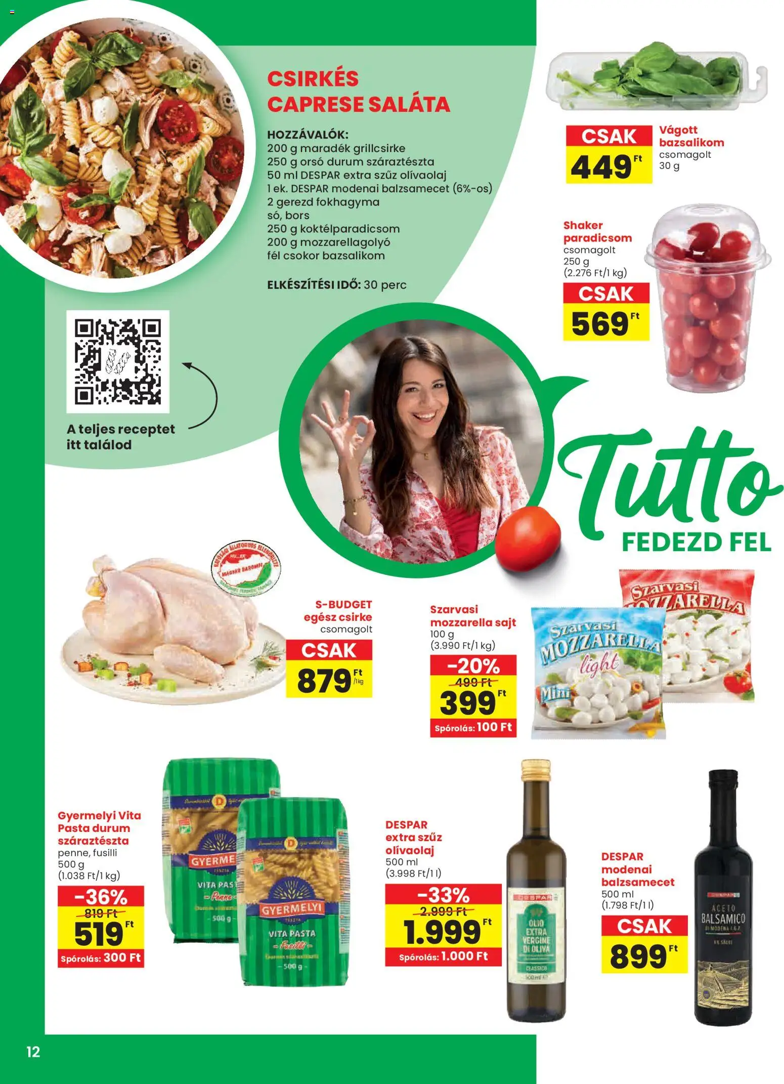 Spar akciós ujság - amely érvényes a következő dátumtól: 26.02.2026 | Oldal: 12 | Termékek: Grillcsirke, Sajt, Paradicsom, Olívaolaj