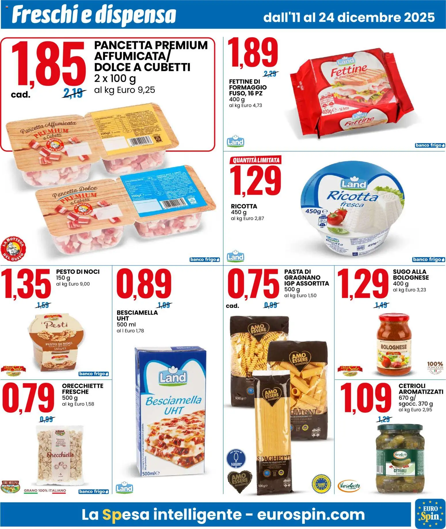 Volantino Eurospin del 11.12.2025 | Pagina: 7 | Prodotti: Cetrioli, Pesto, Besciamella, Sugo