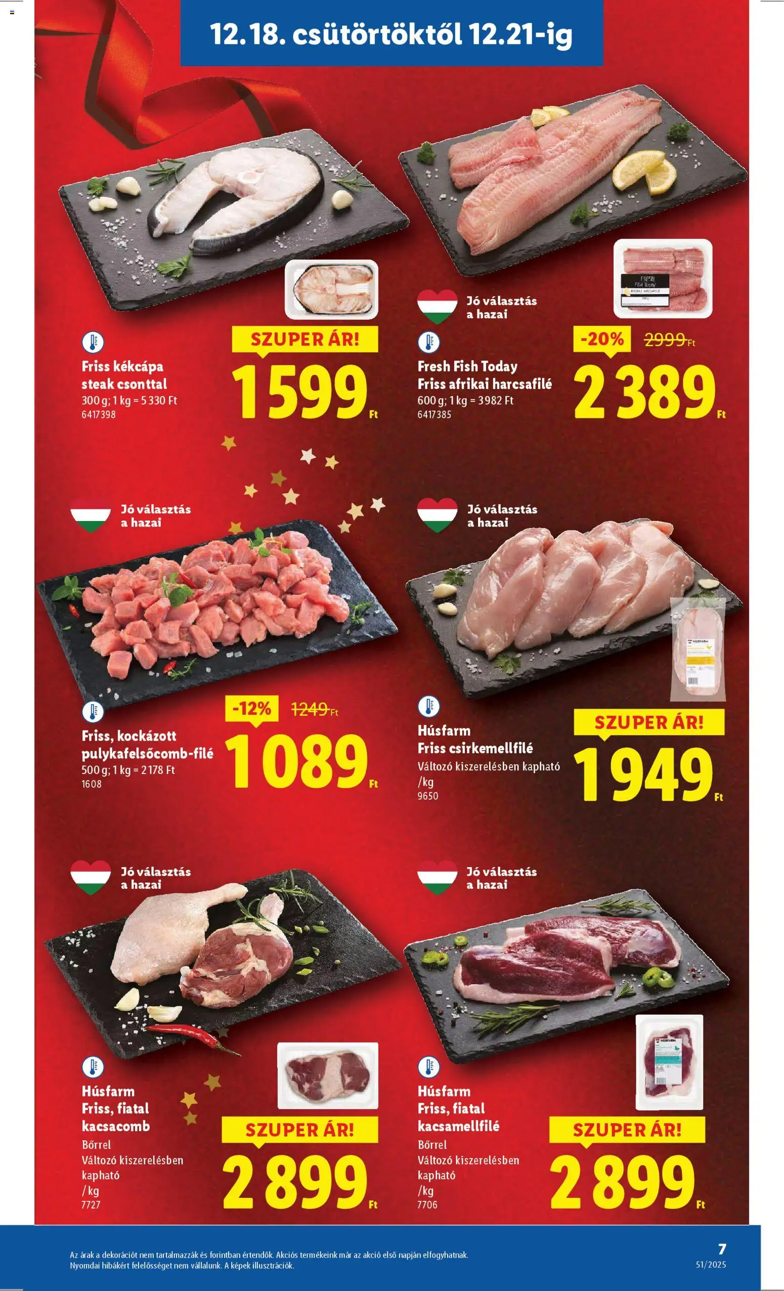Lidl akciós ujság - amely érvényes a következő dátumtól: 18.12.2025 | Oldal: 7 | Termékek: Kacsacomb, Afrikai harcsafilé