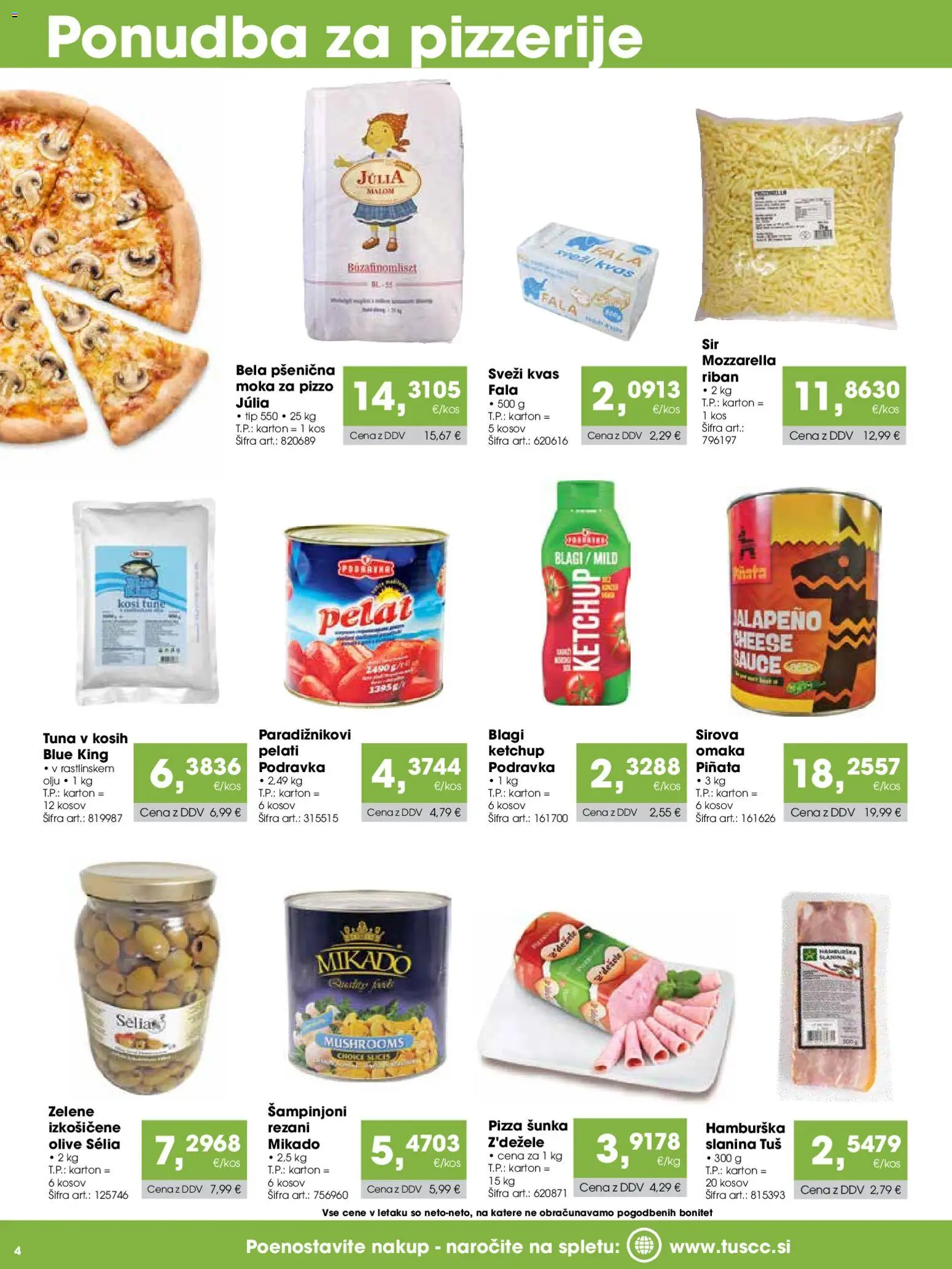 Novi Tuš katalog ponudbe – veljaven od 07.03.2026 | Stran: 4 | Izdelki: Moka, Olive, Sunka, Omaka