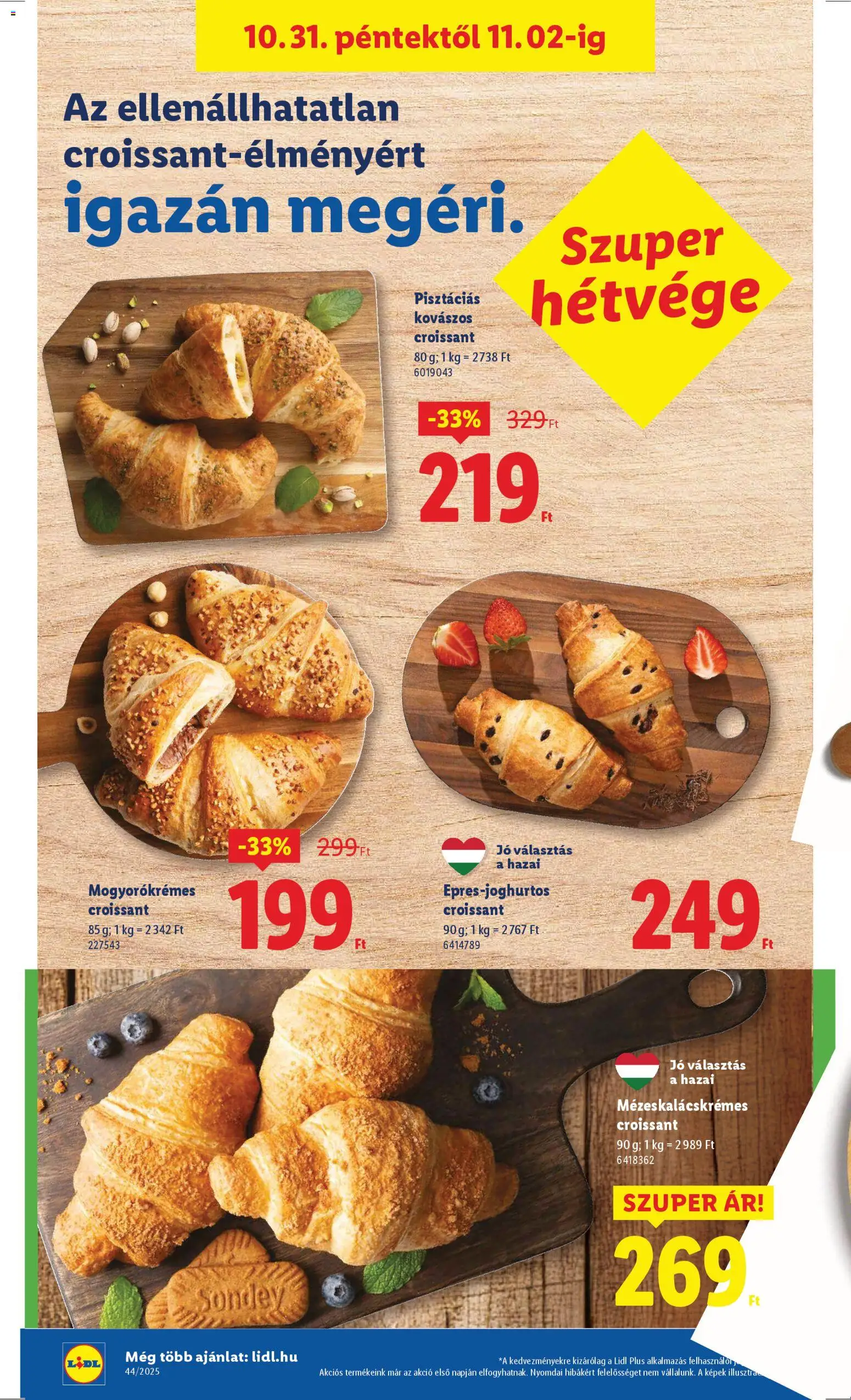 Lidl akciós ujság - amely érvényes a következő dátumtól: 30.10.2025 | Oldal: 28 | Termékek: Croissant