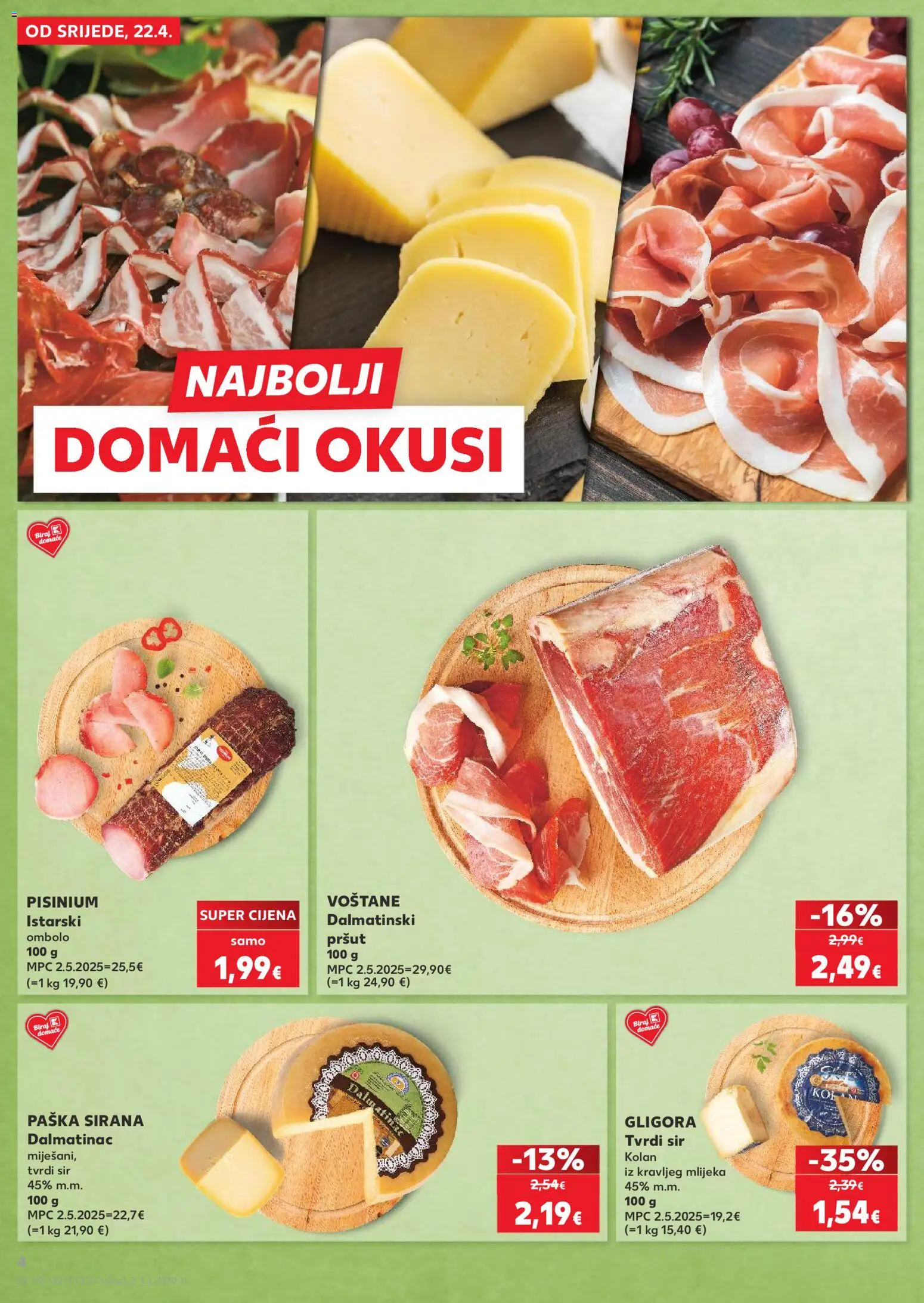 Kaufland katalog | vrijedi od 22.04.2026 | Stranica: 4 | Proizvodi: Sir, Pršut, Tvrdi sir