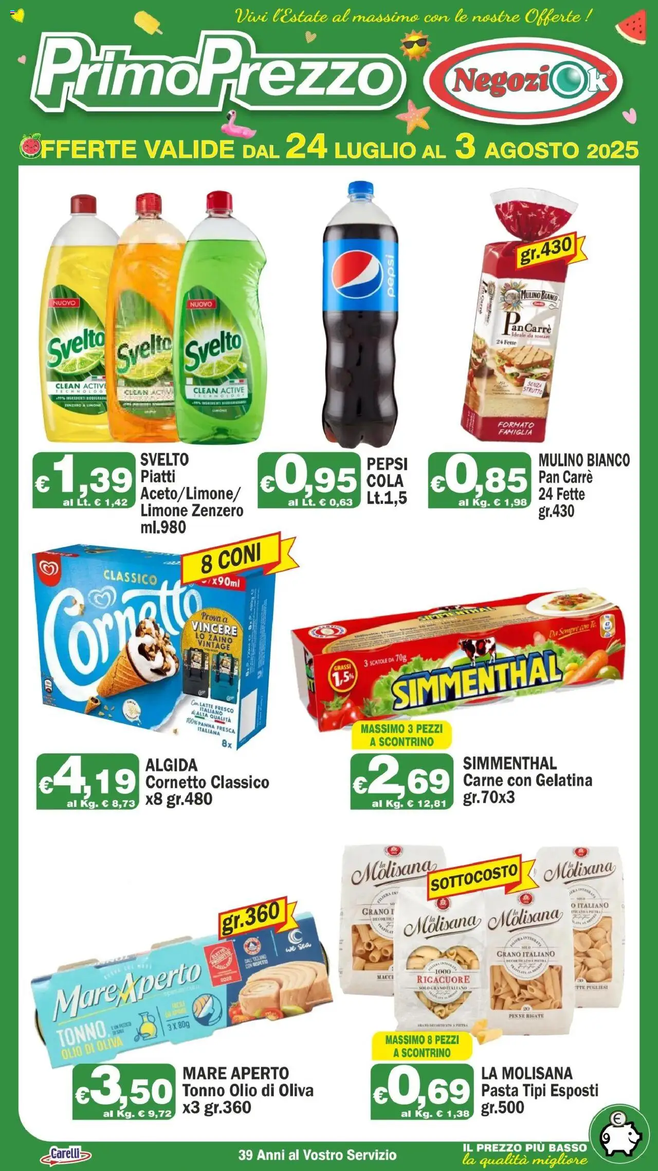 Volantino Primo Prezzo del 24.07.2025 | Pagina: 1 | Prodotti: Tè, Cornetto, Latte, Olio di Oliva