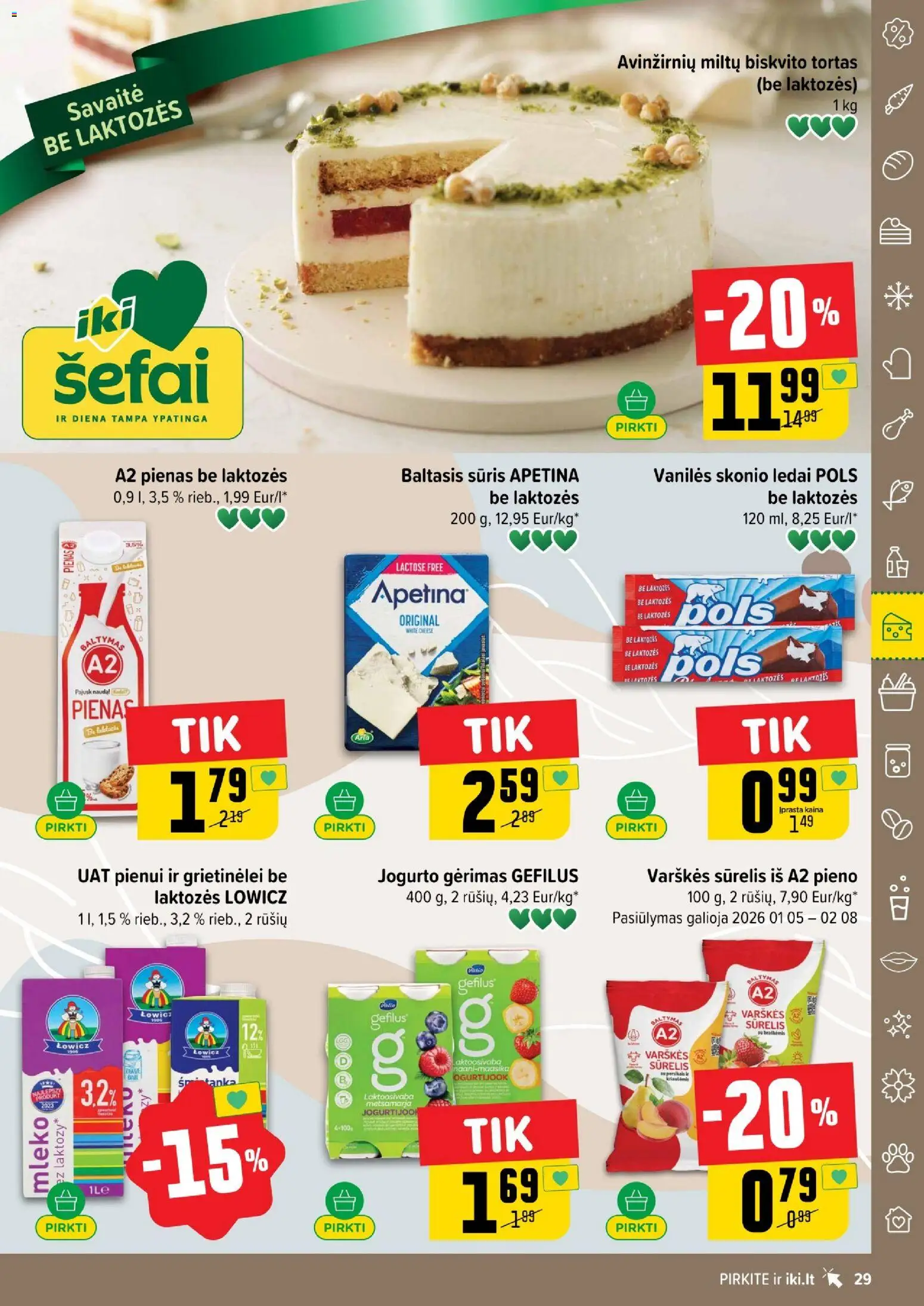 IKI akcijos nuo 26.01.2026 | Puslapis: 29 | Prekių: Ledai, Sūrelis, Tortas, Jogurto gėrimas