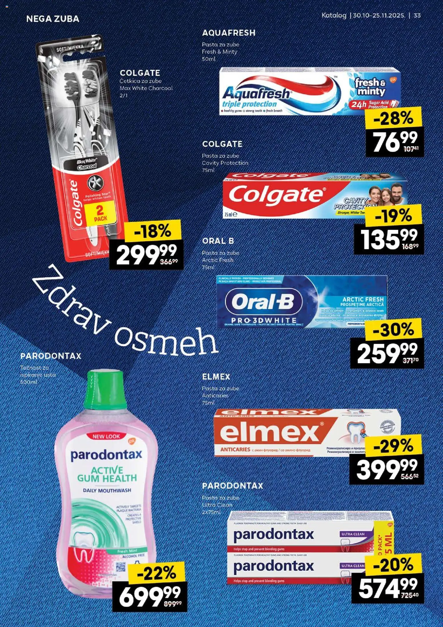 Idea katalog - važi od 30.10.2025 | Strana: 33 | Proizvode: Colgate, Parodontax, Pasta za zube, Četkica za zube