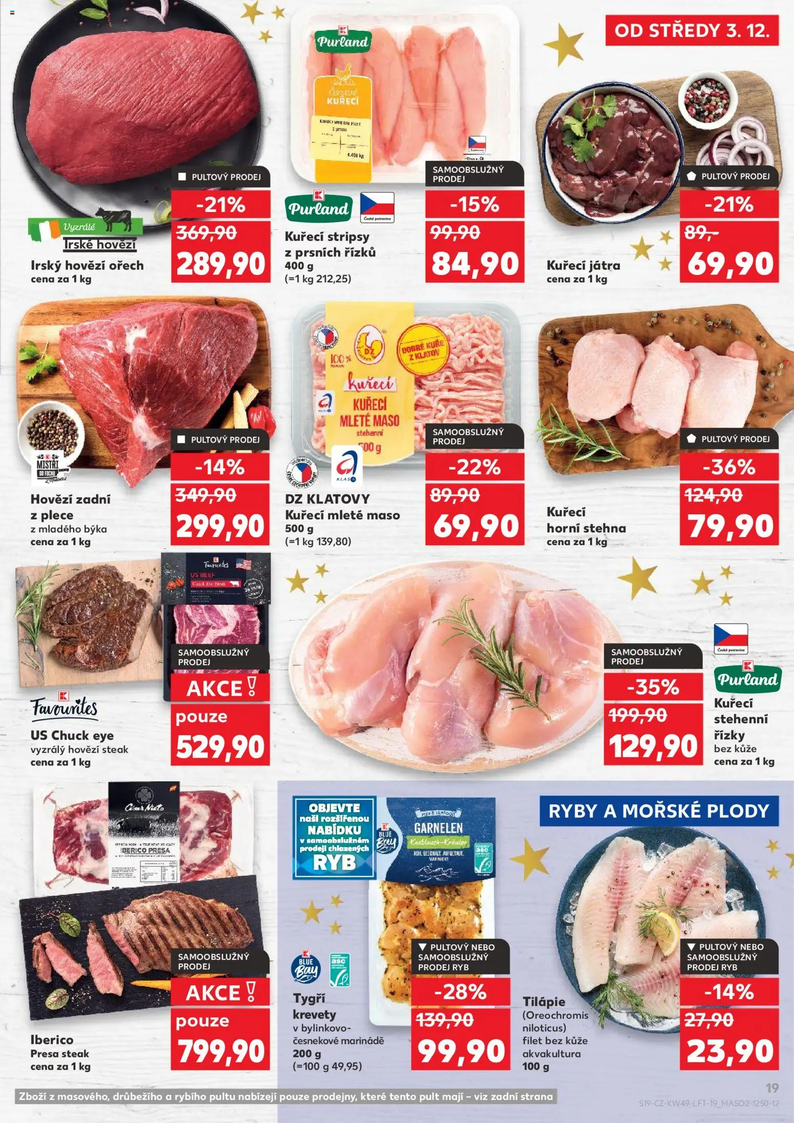 Kaufland leták - Kolín od 03.12.2025 | Strana: 19 | Produkty: Kuřecí stehenní řízky, Ryby, Stehenní řízky, Filet