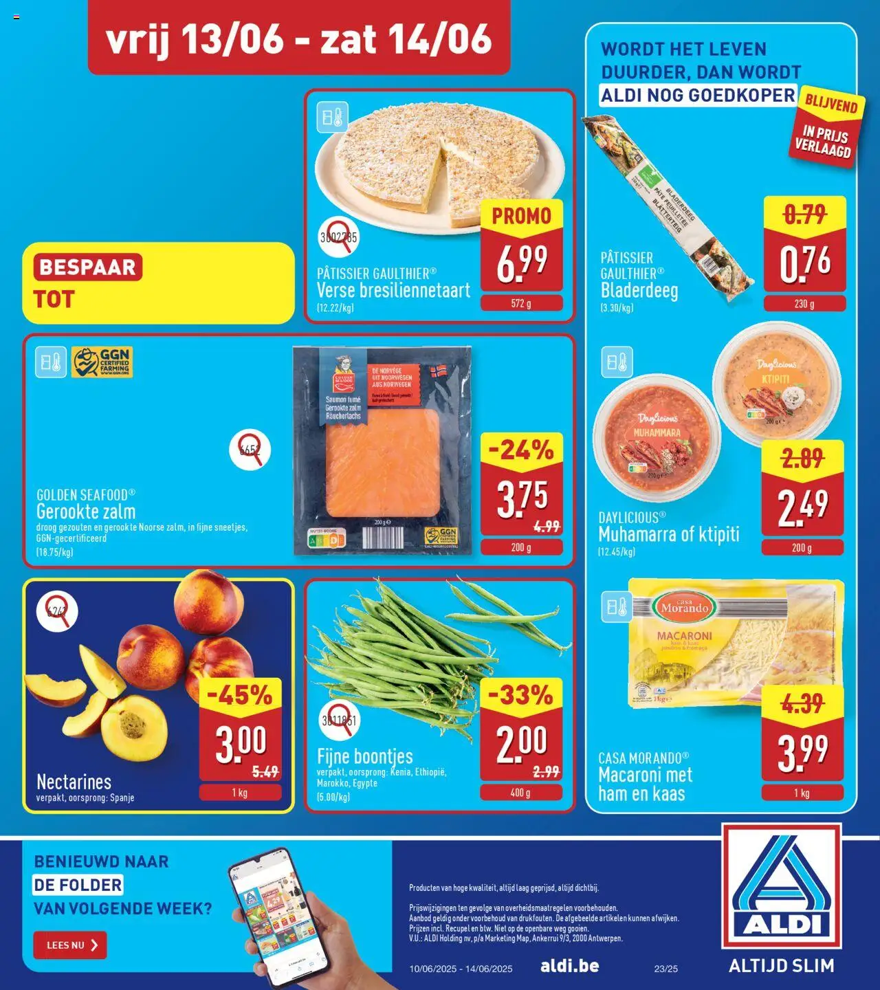  | Pagina: 25 | Producten: Ham, Macaroni, Nectarines, Kaas