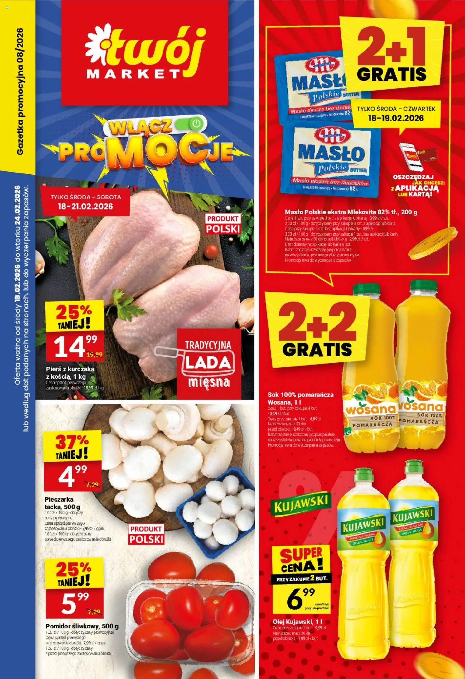 Twój Market Gazetka od 18.02.2026 | Strona: 1 | Produkty: Pierś z kurczaka, Masło Polskie, Olej, Sok