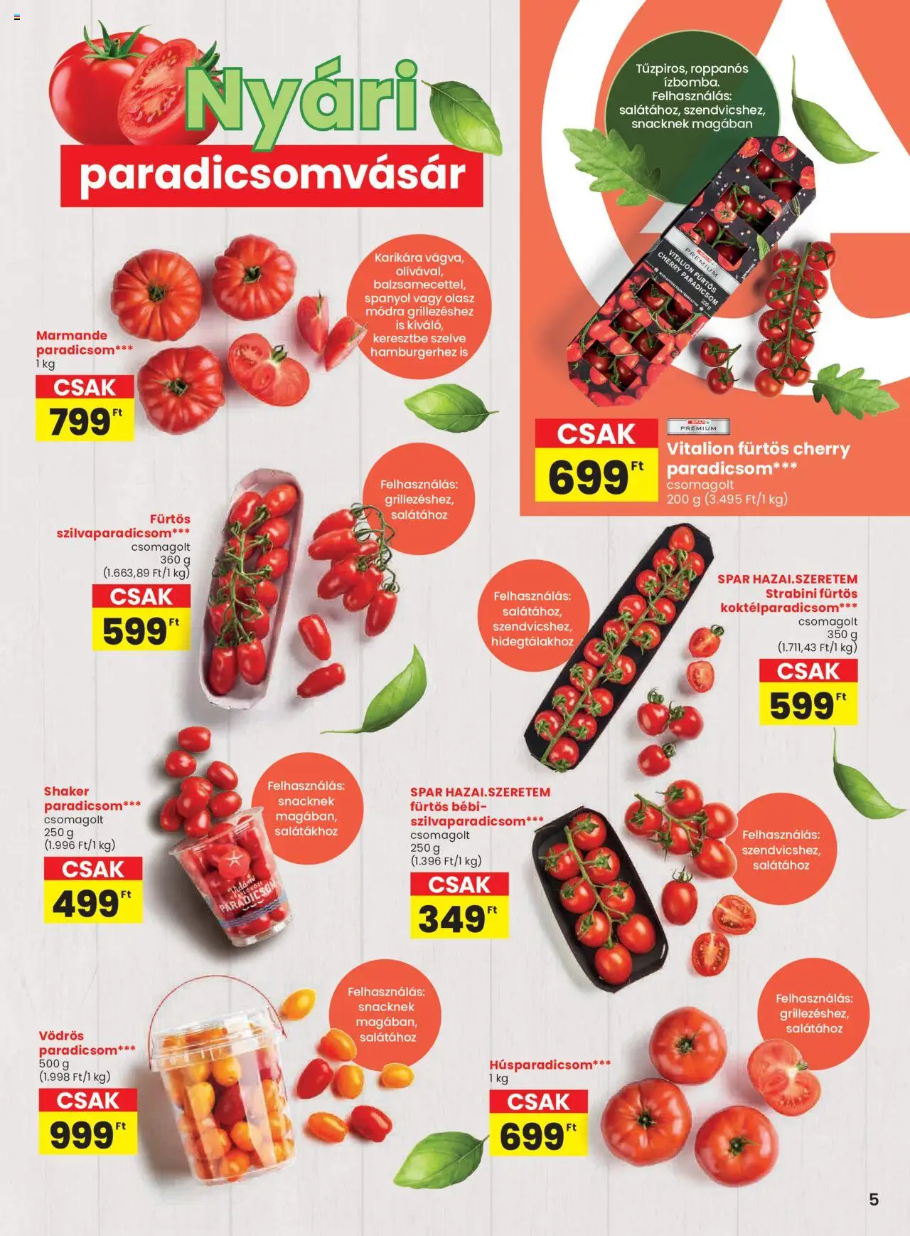 Spar akciós ujság - amely érvényes a következő dátumtól: 26.06.2025 | Oldal: 5 | Termékek: Koktélparadicsom, Paradicsom