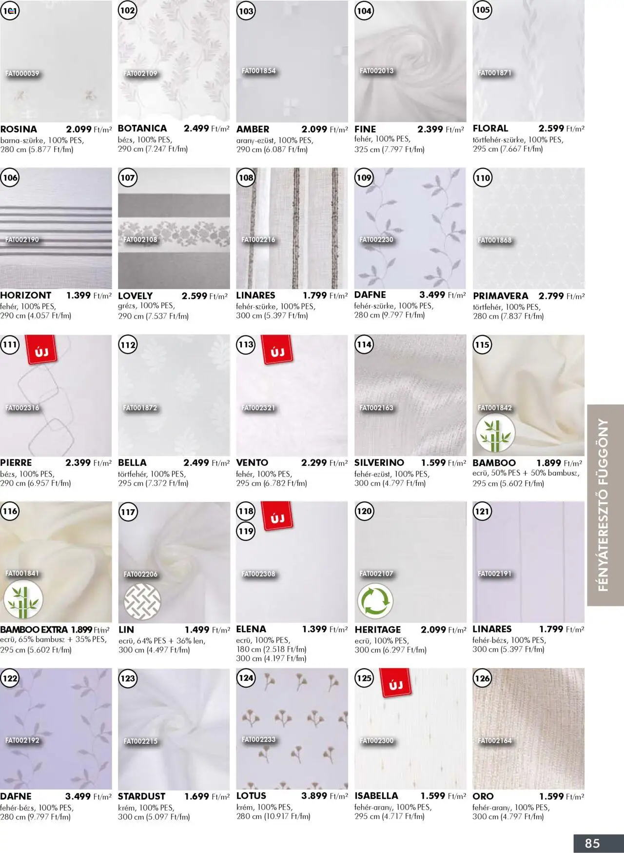 Diego akciós ujság - amely érvényes a következő dátumtól: 02.10.2025 | Oldal: 85 | Termékek: Fényáteresztő függöny, Függöny