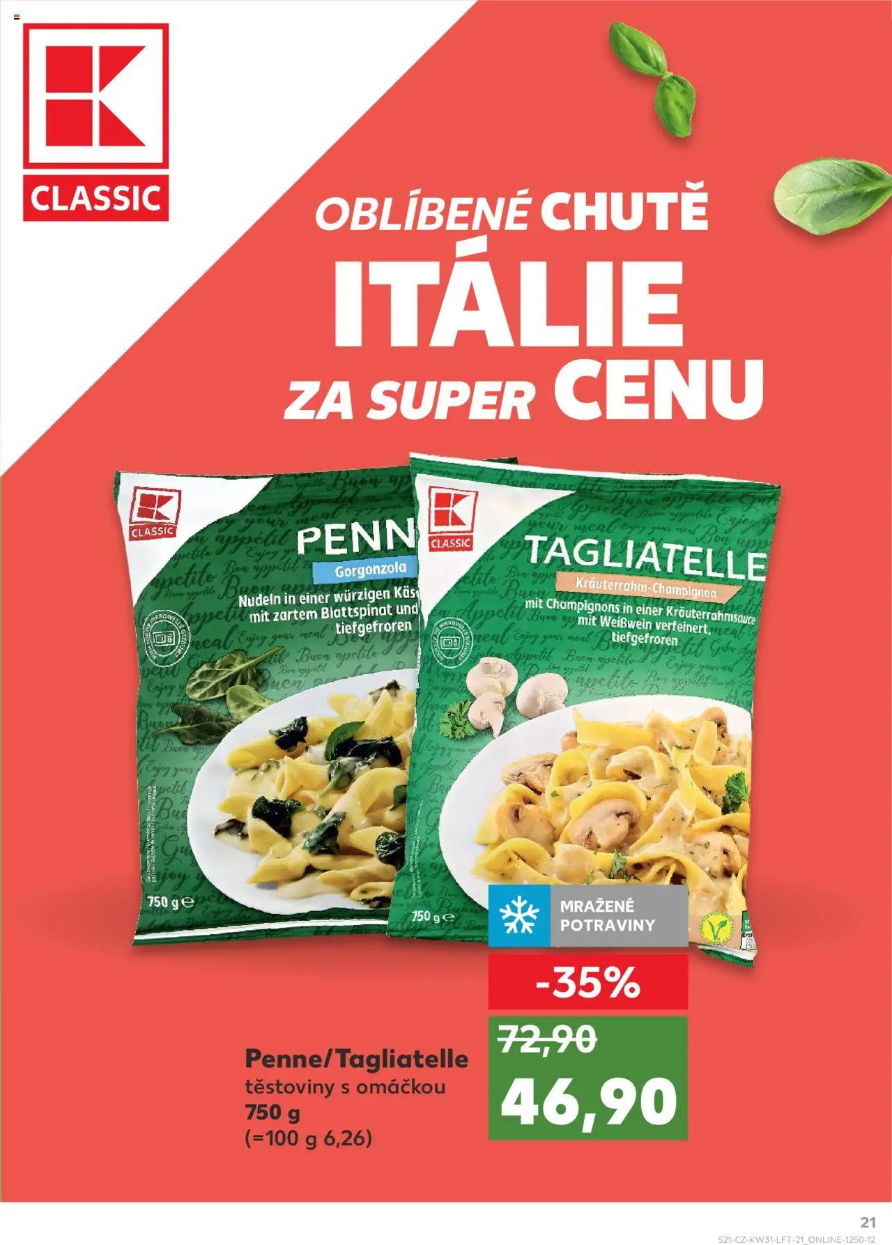 Kaufland leták - Plzeň Bory od 30.07.2025 | Strana: 21 | Produkty: Těstoviny, Gorgonzola, Potraviny, Kaše
