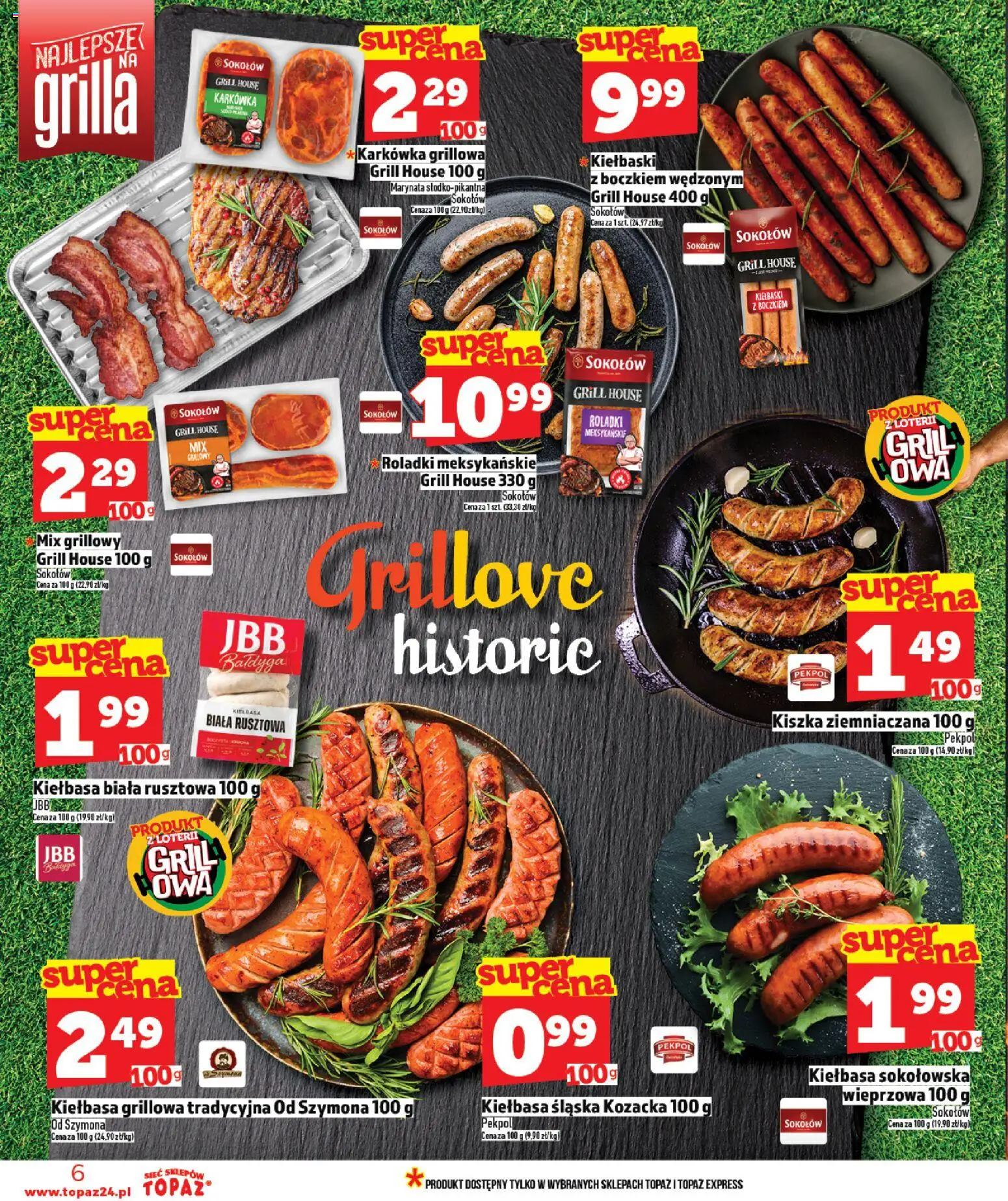Topaz gazetka - Ceny małe na stałe od 30.04.2026 | Strona: 6 | Produkty: Kiełbasa, Karkówka, Kiszka ziemniaczana, Kiełbaski