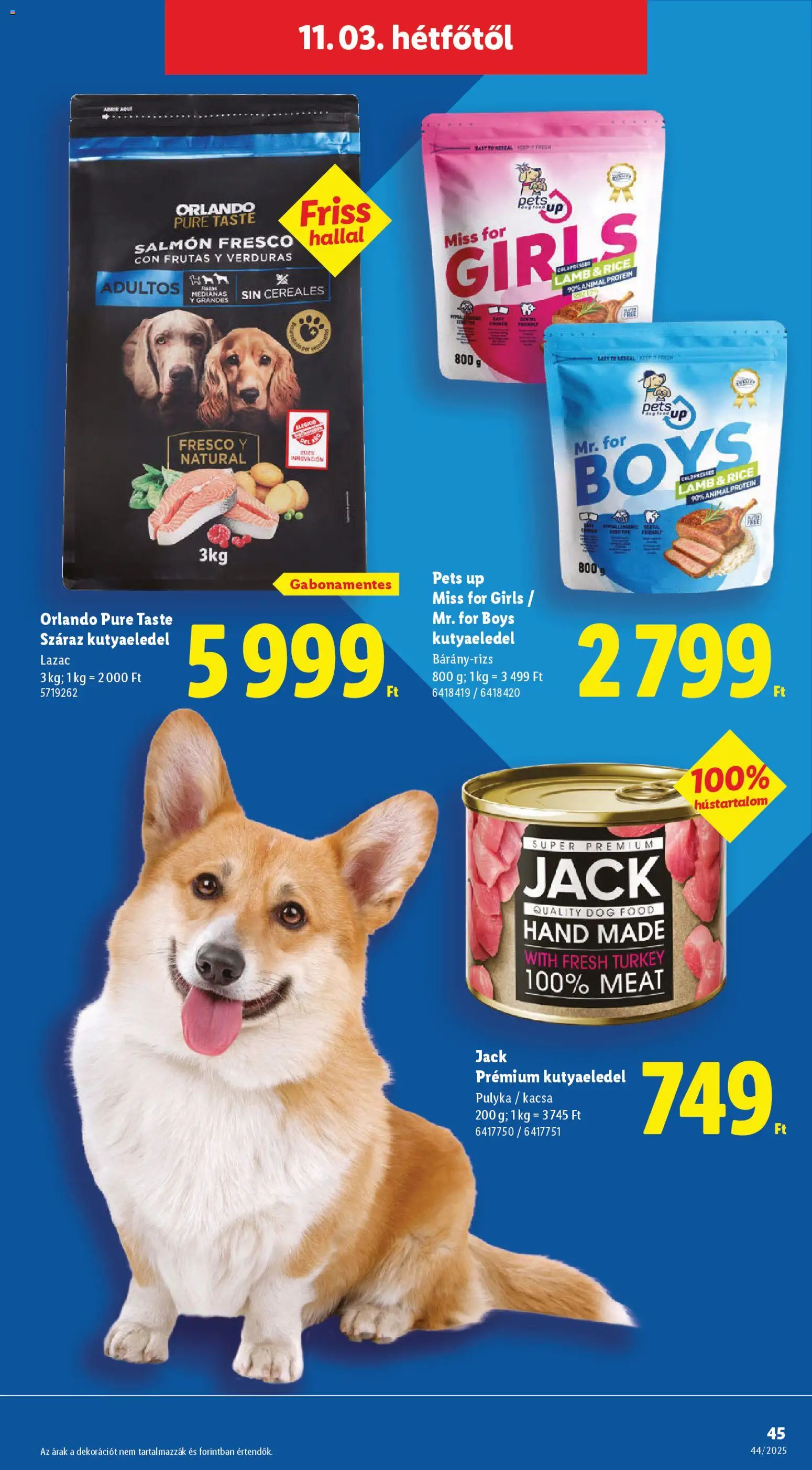 Lidl akciós ujság - amely érvényes a következő dátumtól: 30.10.2025 | Oldal: 45 | Termékek: Kutyaeledel, Protein, Lazac, Kacsa