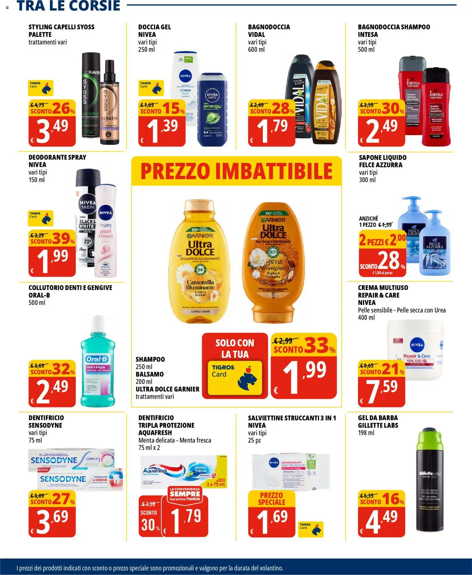 Volantino Tigros del 12.11.2025 | Pagina: 20 | Prodotti: Balsamo, Dentifricio, Collutorio, Doccia