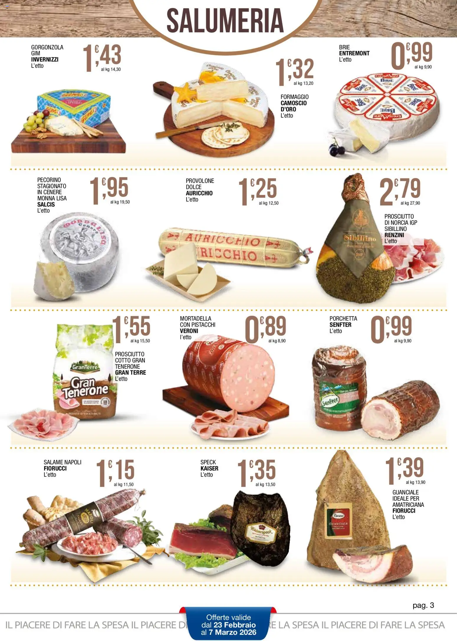 Volantino Sidis del 23.02.2026 | Pagina: 3 | Prodotti: Provolone, Prosciutto Cotto, Gorgonzola, Pecorino