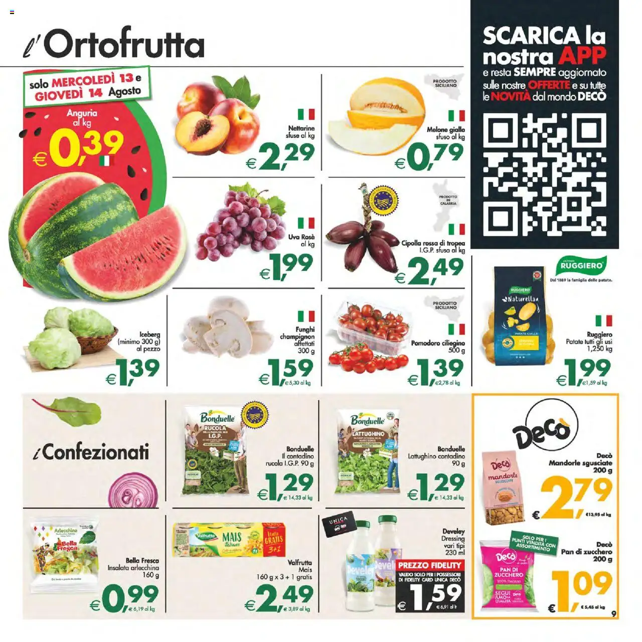 Volantino Decò del 12.08.2025 | Pagina: 9 | Prodotti: Rucola, Pomodoro, Mandorle, Mais