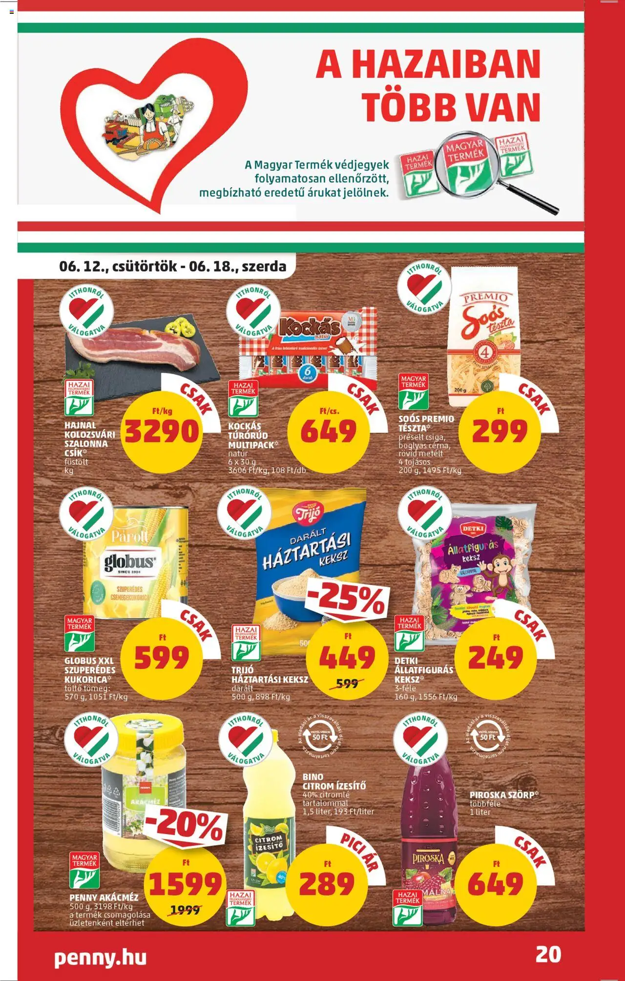 PENNY akciós ujság - amely érvényes a következő dátumtól: 12.06.2025 | Oldal: 24 | Termékek: Csemegekukorica, Háztartási keksz, Töltő, Szalonna