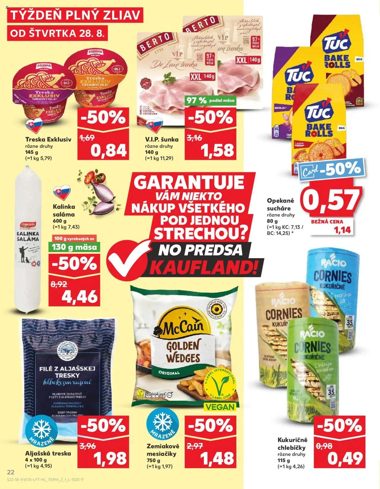 Kaufland SK akciós ujság - amely érvényes a következő dátumtól: 28.08.2025 | Oldal: 22 | Termékek: Alaszkai tőkehalfilé, Pizza, Vegán