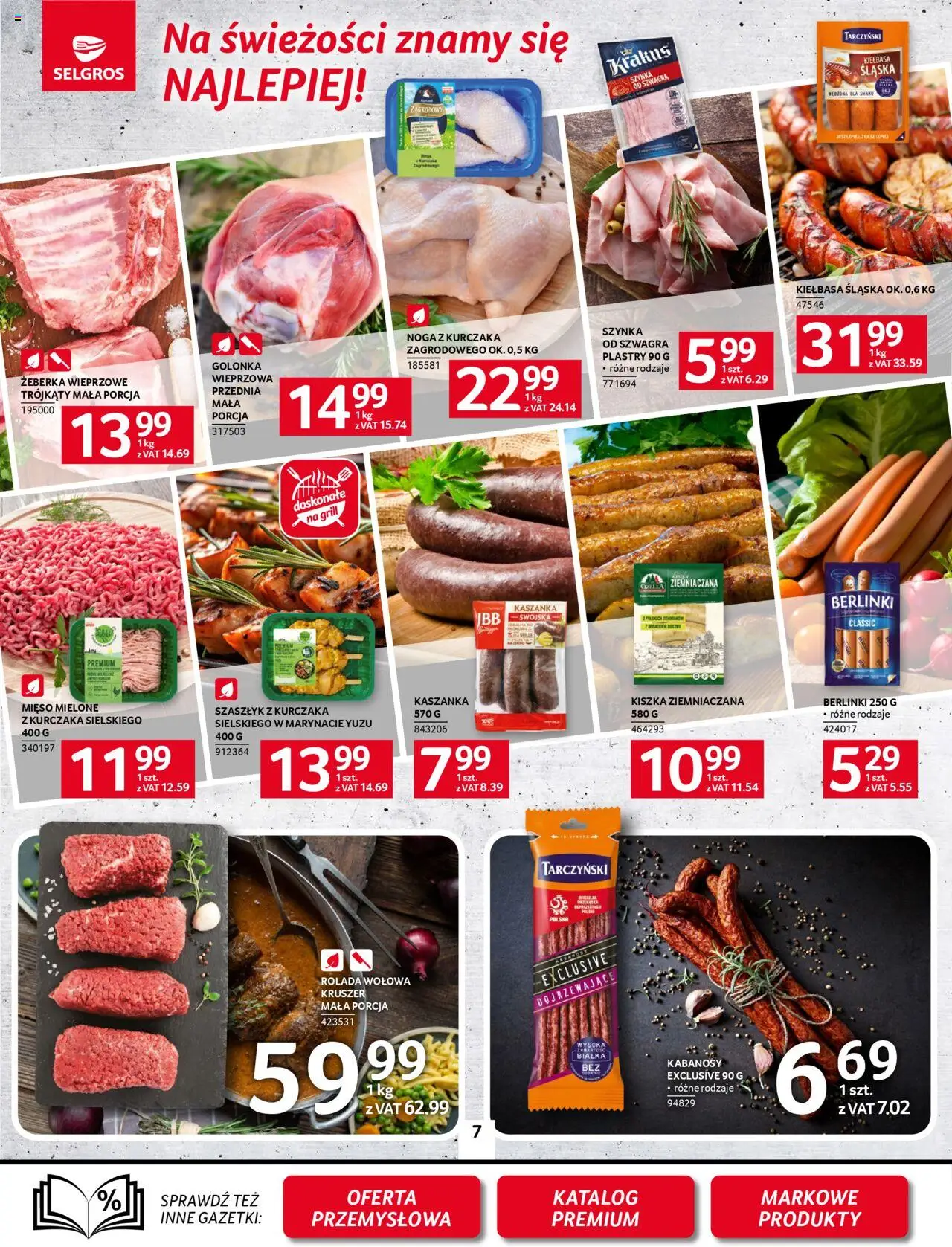Selgros cash&carry Gazetka od 05.06.2025 | Strona: 7 | Produkty: Kiszka ziemniaczana, Rolada, Szynka, Kiełbasa śląska