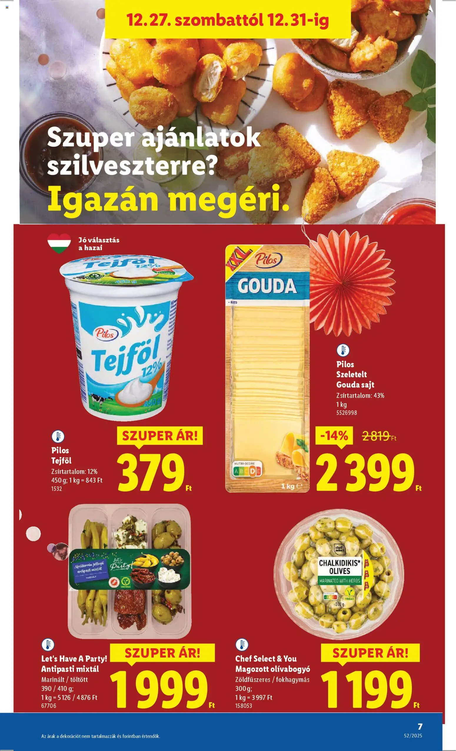 Lidl akciós ujság - amely érvényes a következő dátumtól: 27.12.2025 | Oldal: 7 | Termékek: Gouda, Antipasti, Tejföl, Vegán