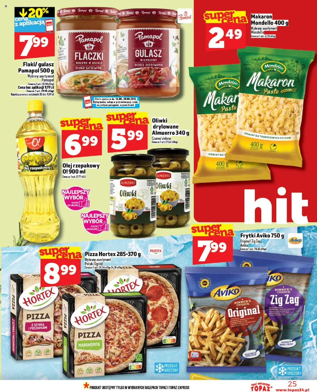 Topaz Gazetka - Ceny małe na stałe od 14.08.2025 | Strona: 25 | Produkty: Olej rzepakowy, Szynka, Olej, Pizza