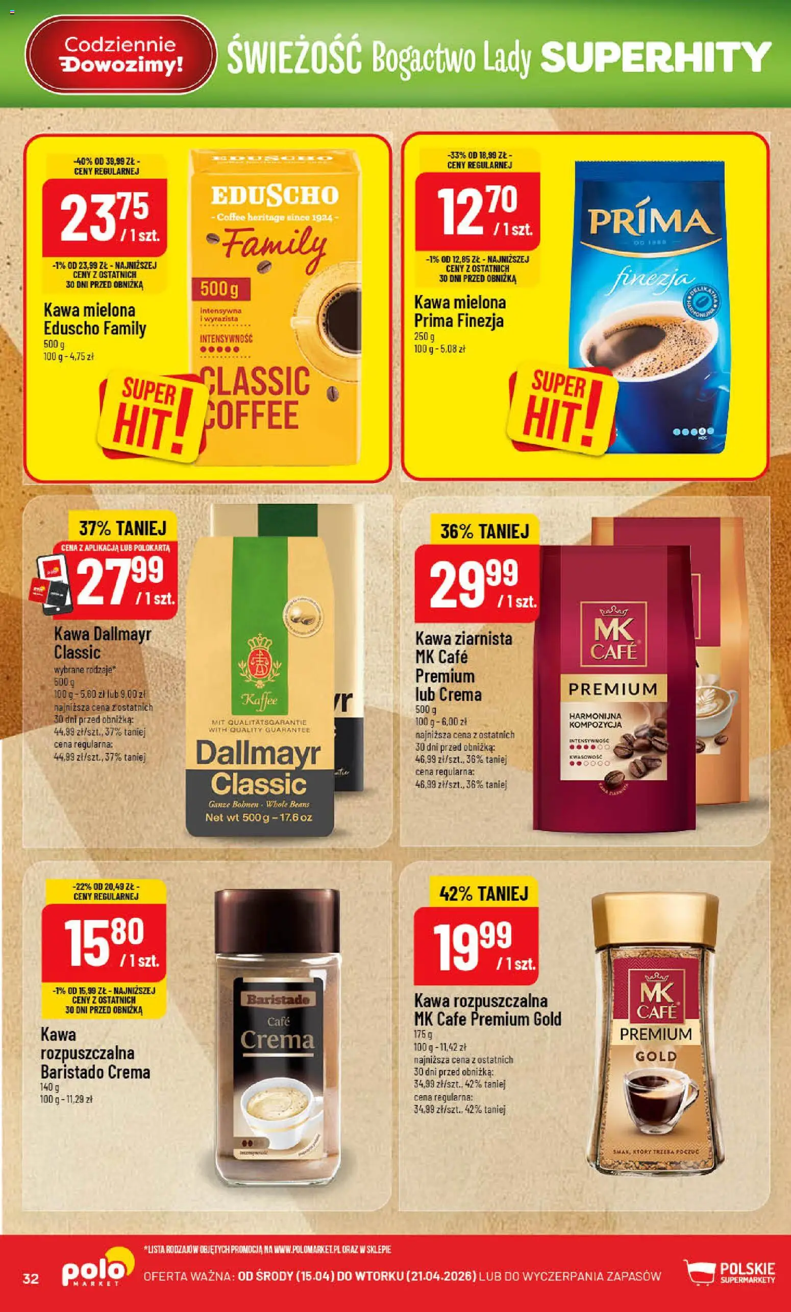 POLOmarket gazetka od 15.04.2026 | Strona: 32 | Produkty: Kawa ziarnista, Kawa rozpuszczalna, Kawa Dallmayr, Kawa